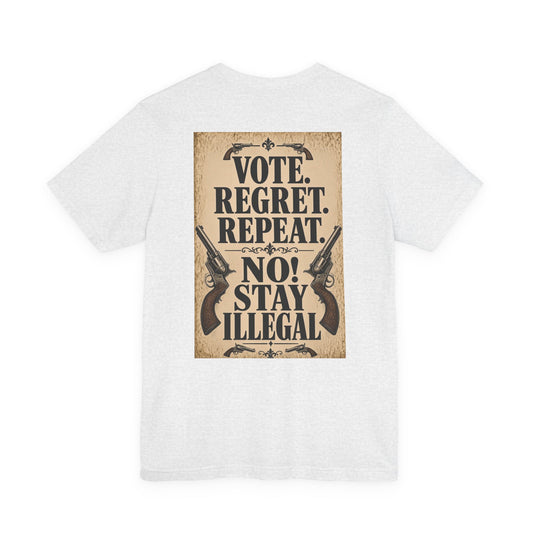Wanted Back Print T‑Shirt — VOTE REGRET REPAT. NO!