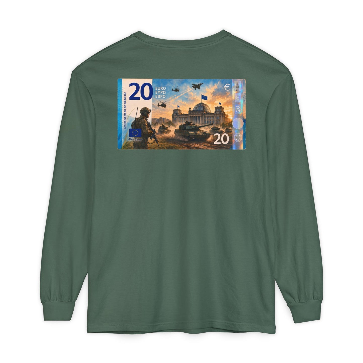 Long Sleeve Tee — More Europe 20euros Back Print