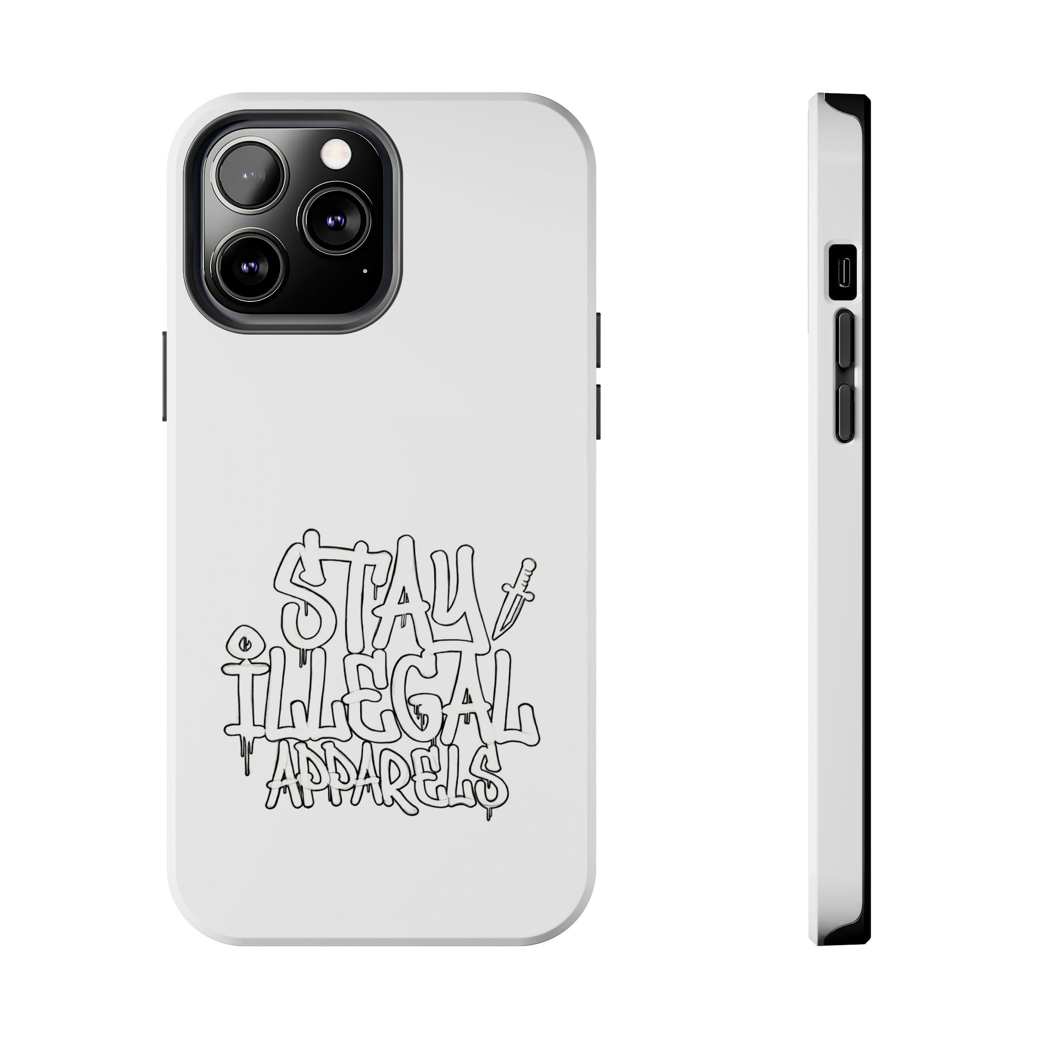 Stay Illegal Phone Cases - Tough White