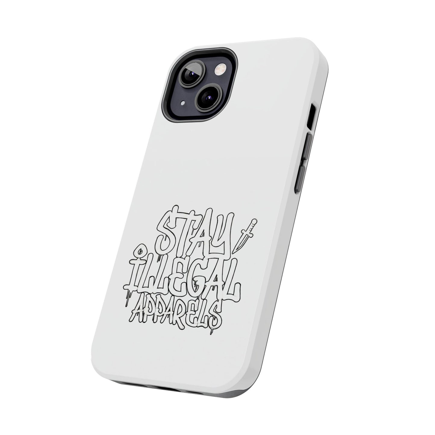 Stay Illegal Phone Case - Tough White