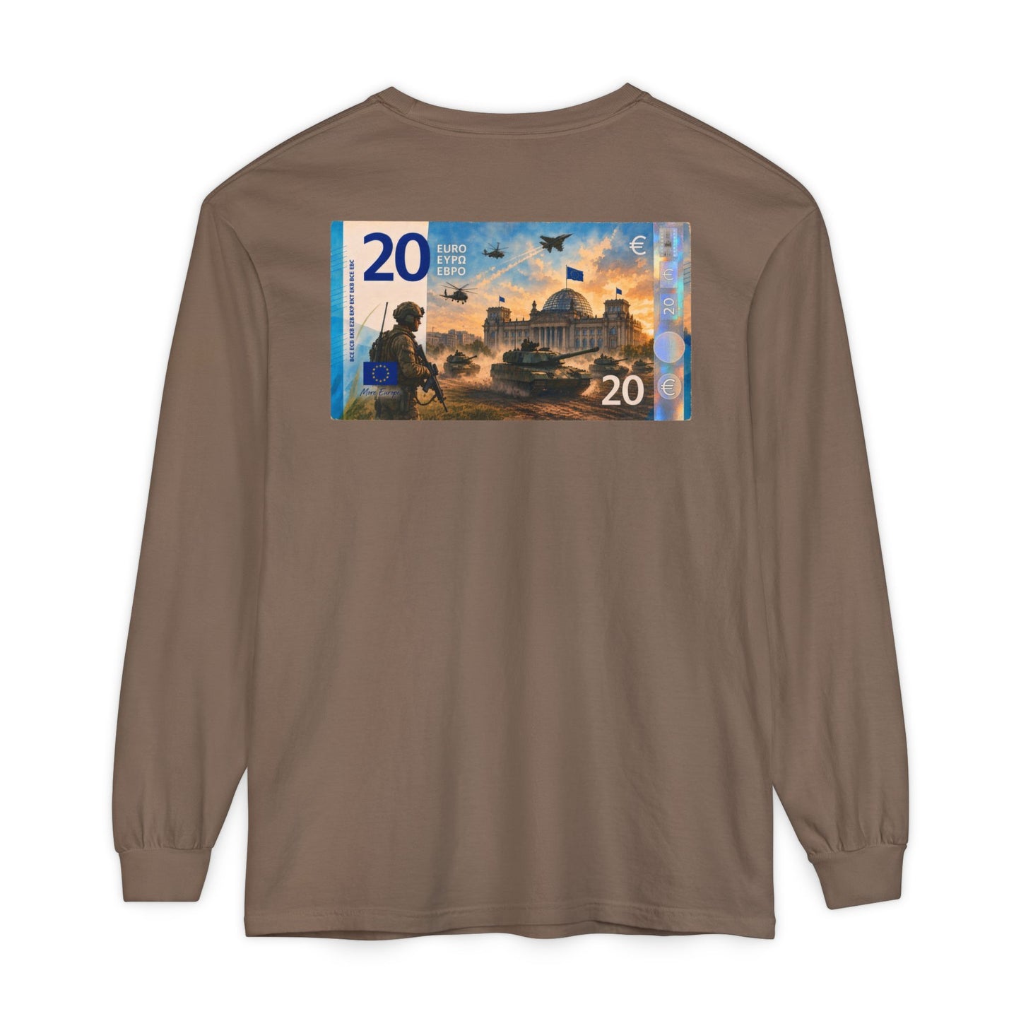 Long Sleeve Tee — More Europe 20euros Back Print