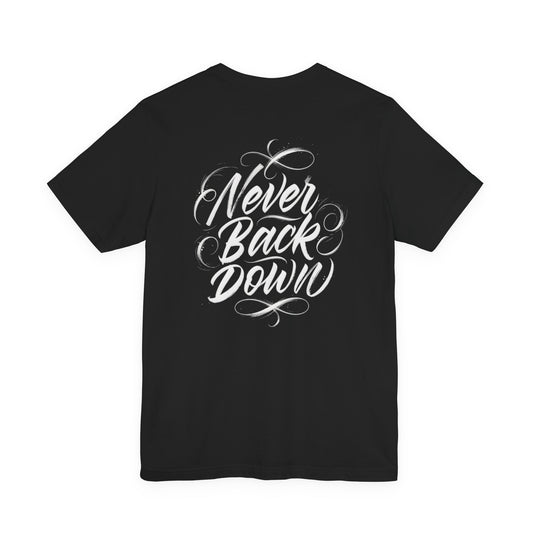 Black Collection T‑Shirt — Never Back Down