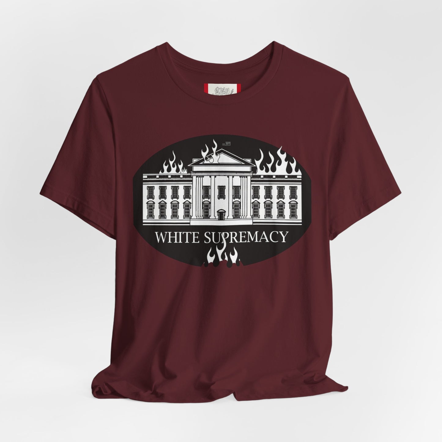 Protest T‑Shirt — WHITE HOUSE SUPREMACY