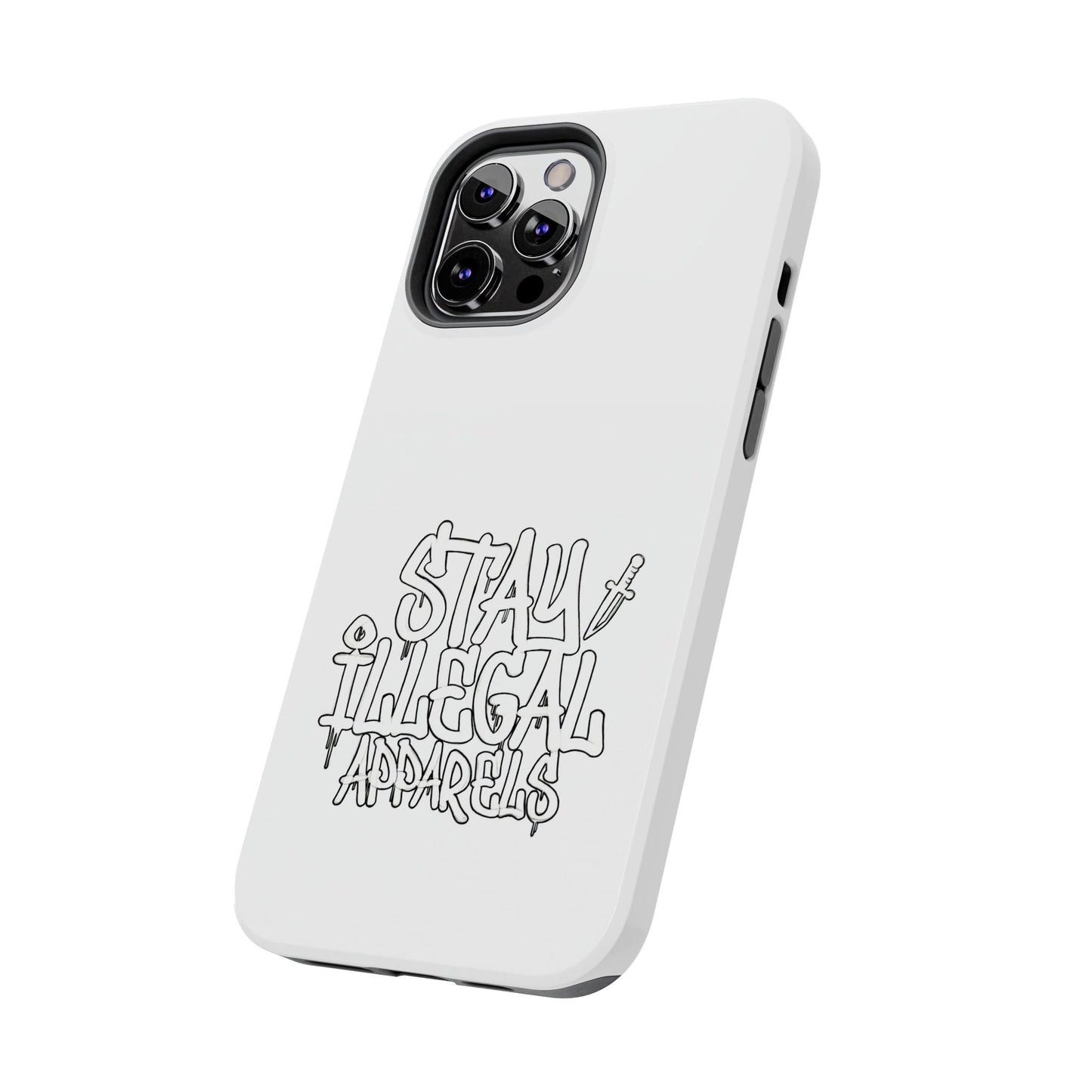 Stay Illegal Phone Case - Tough White