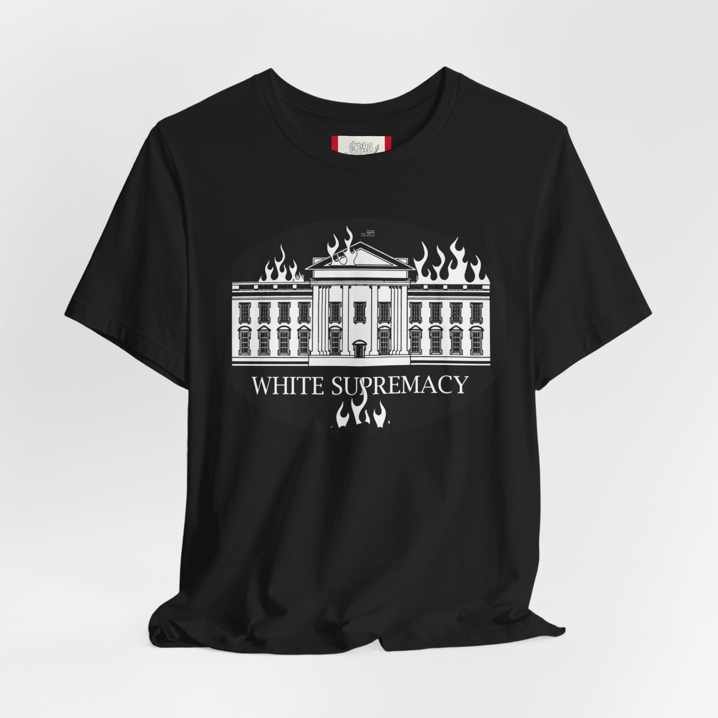 Protest T‑Shirt — WHITE HOUSE SUPREMACY