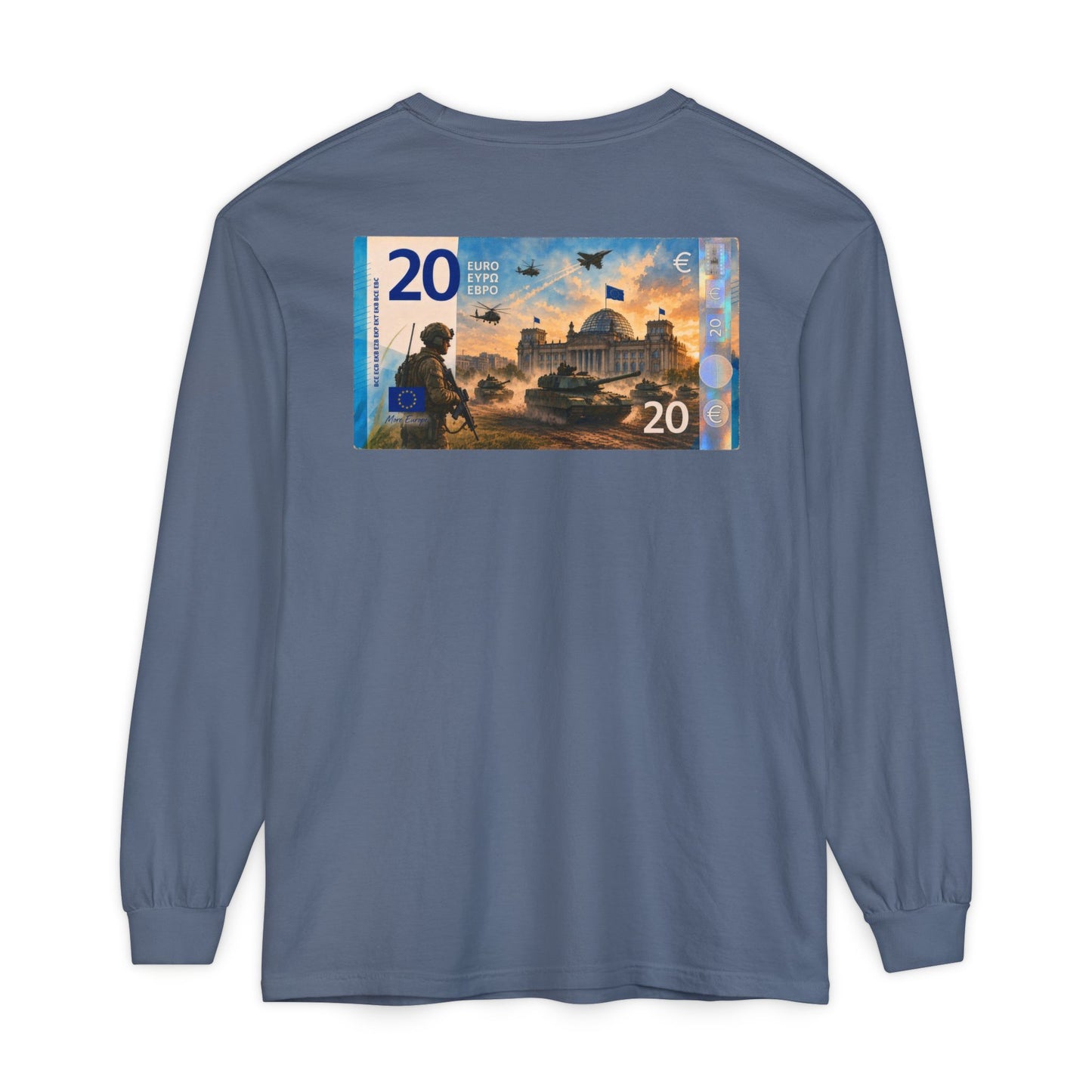 Long Sleeve Tee — More Europe 20euros Back Print