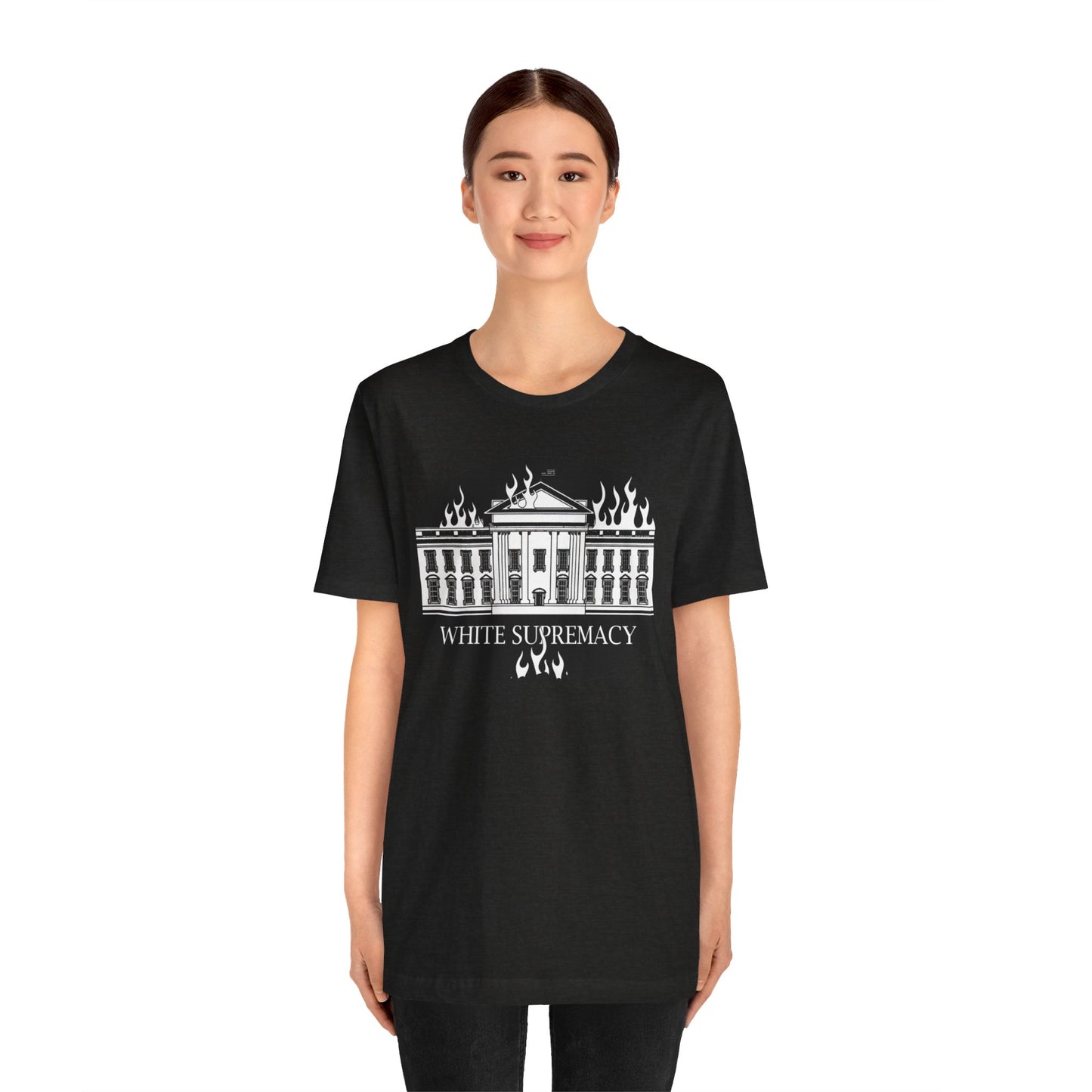 Protest T‑Shirt — WHITE HOUSE SUPREMACY
