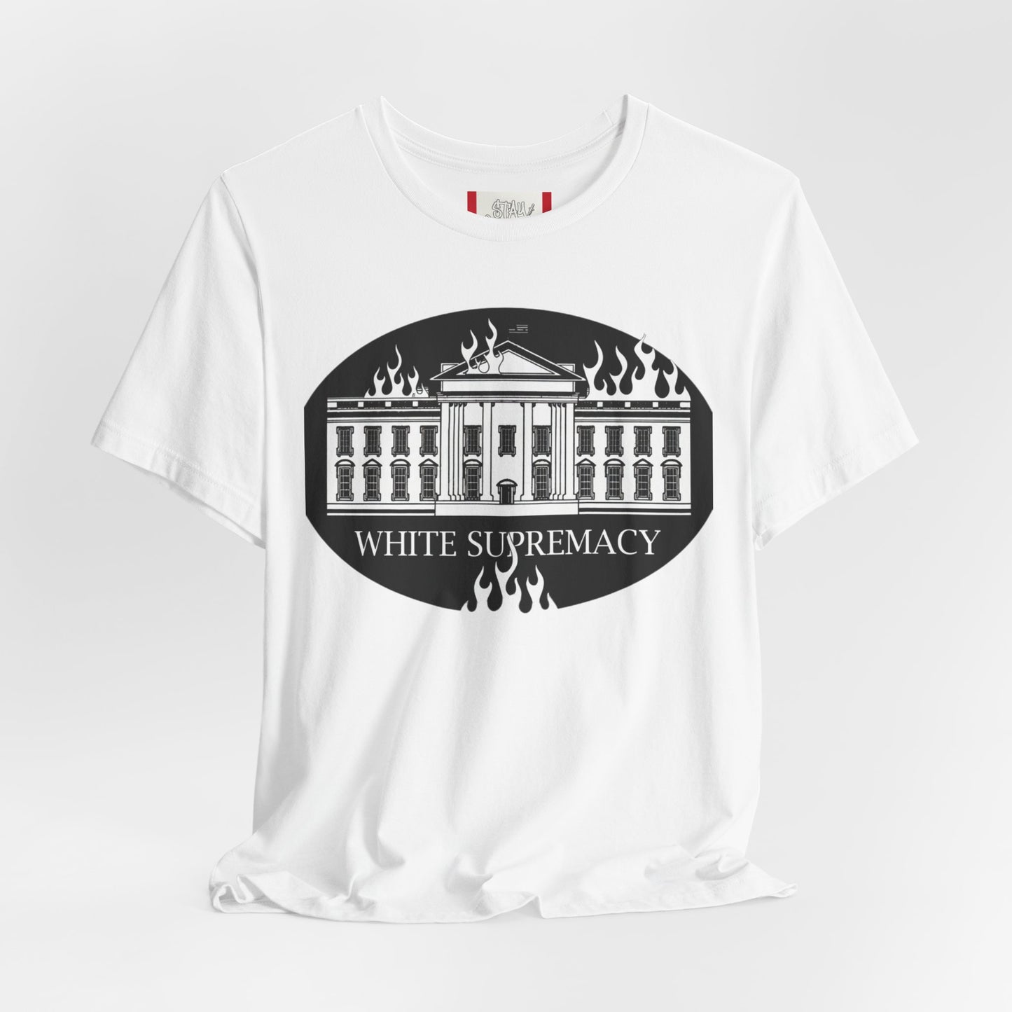 Protest T‑Shirt — WHITE HOUSE SUPREMACY