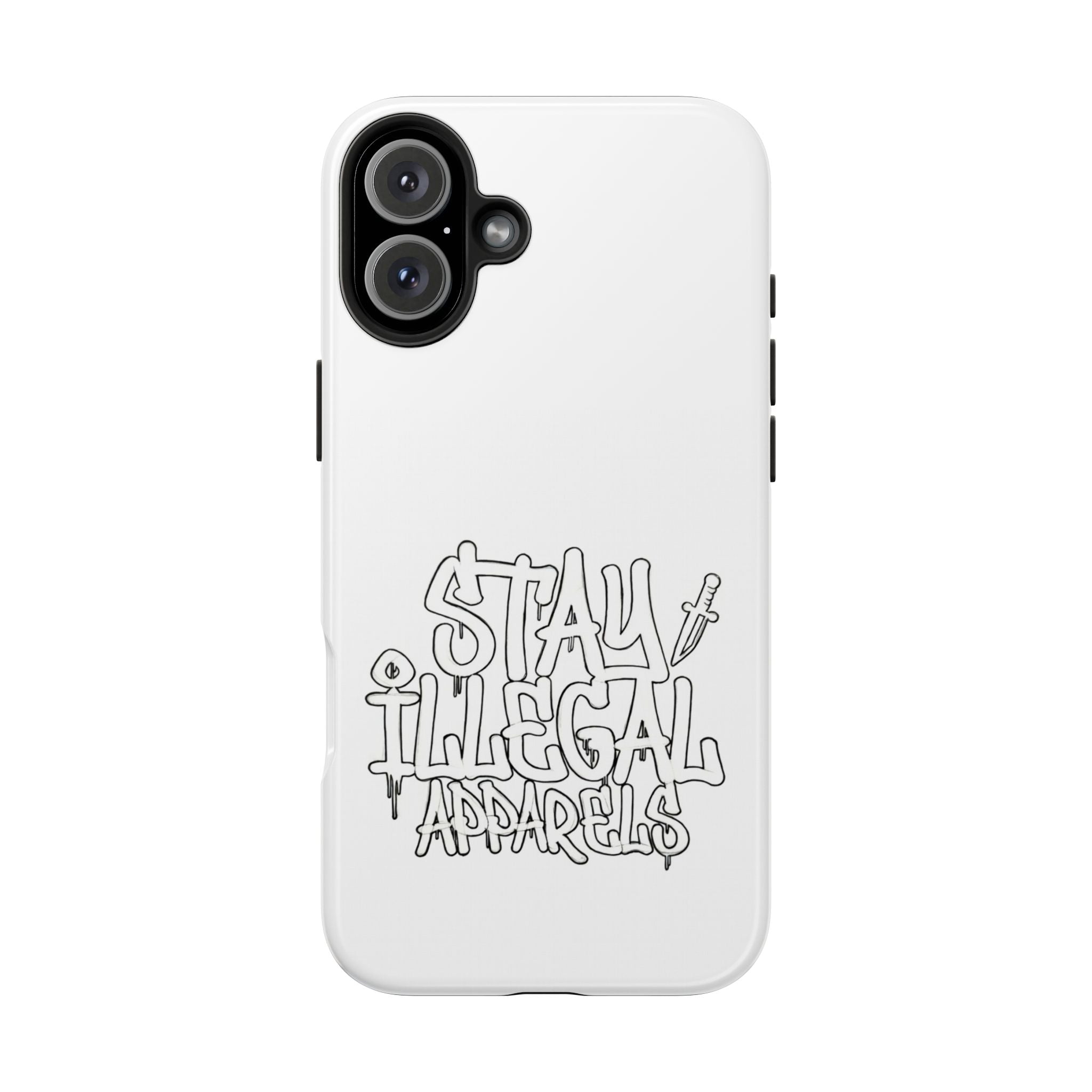 Stay Illegal Phone Cases - Tough White