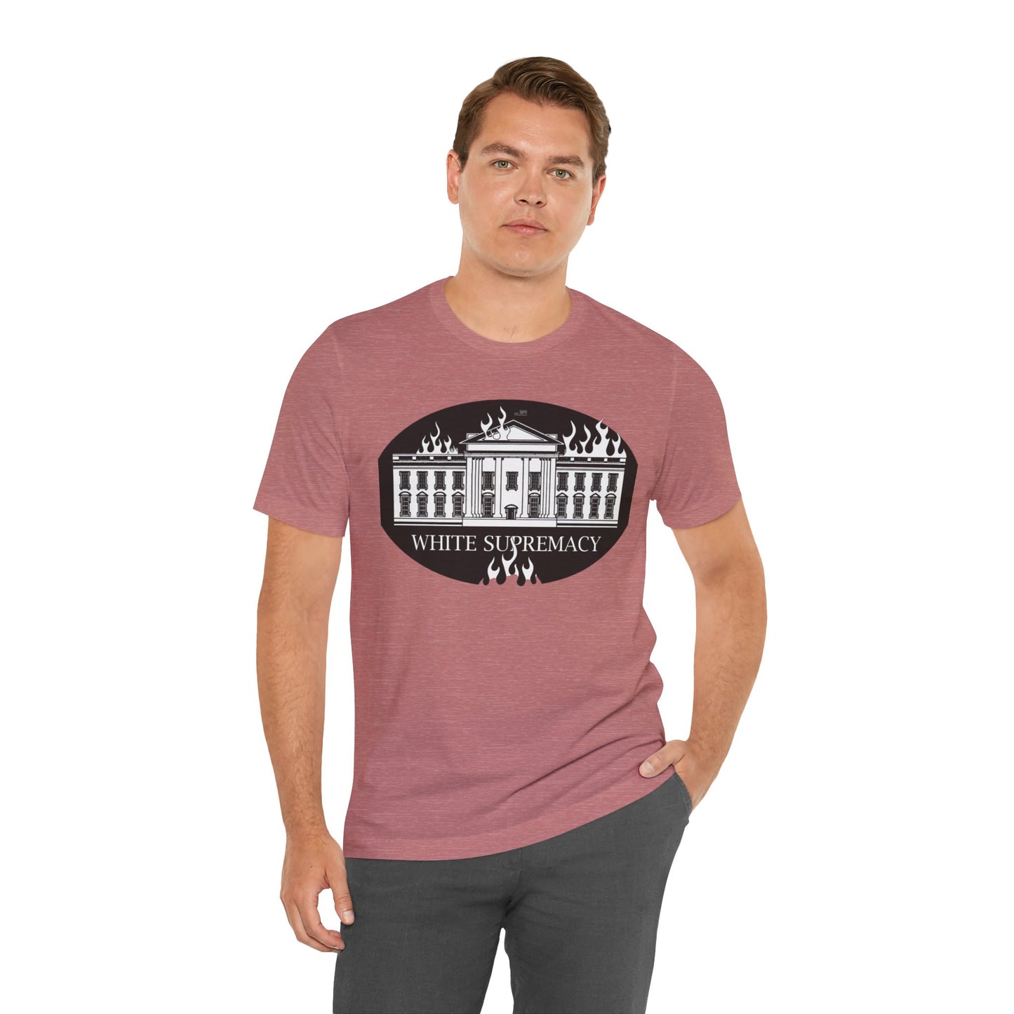 Protest T‑Shirt — WHITE HOUSE SUPREMACY