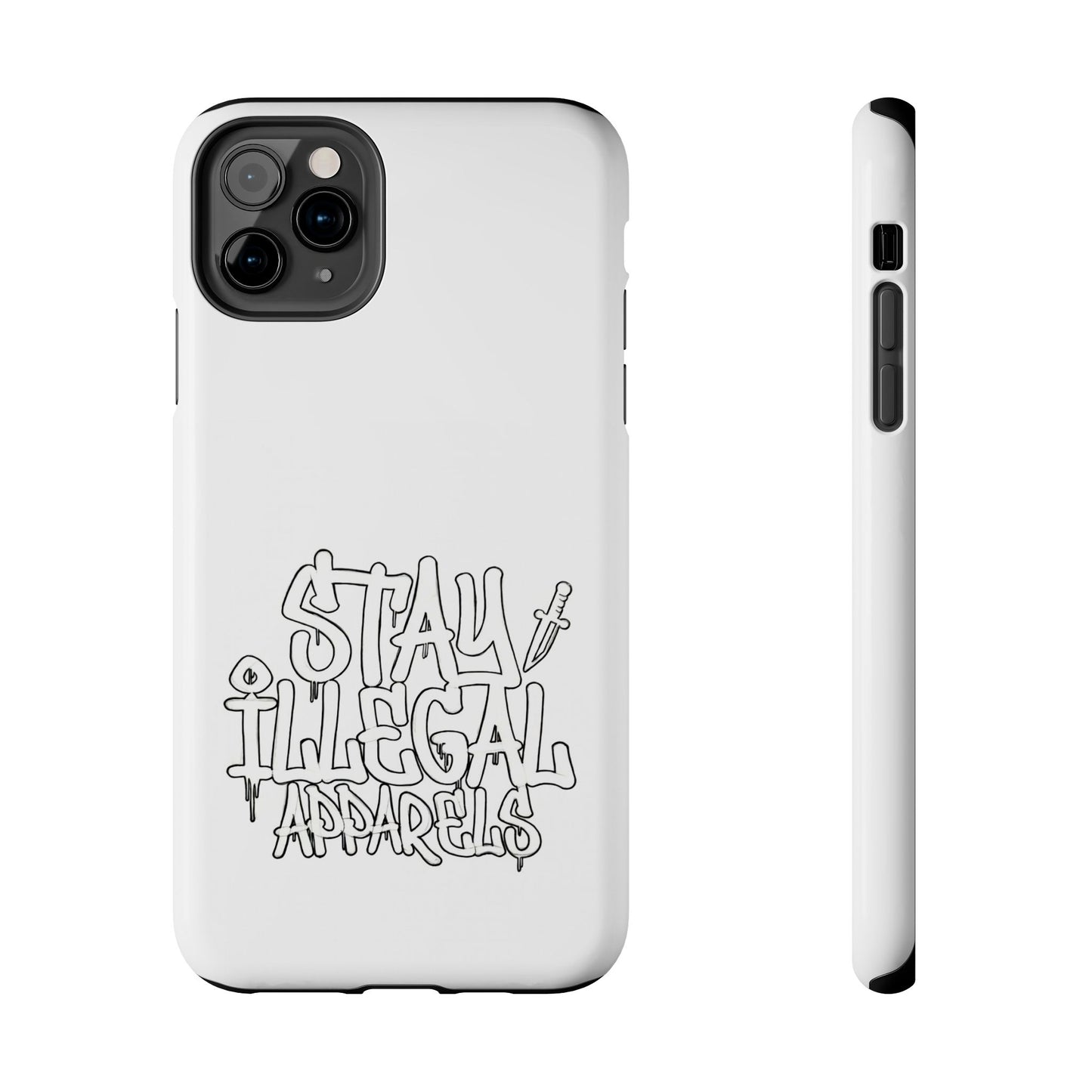 Stay Illegal Phone Case - Tough White