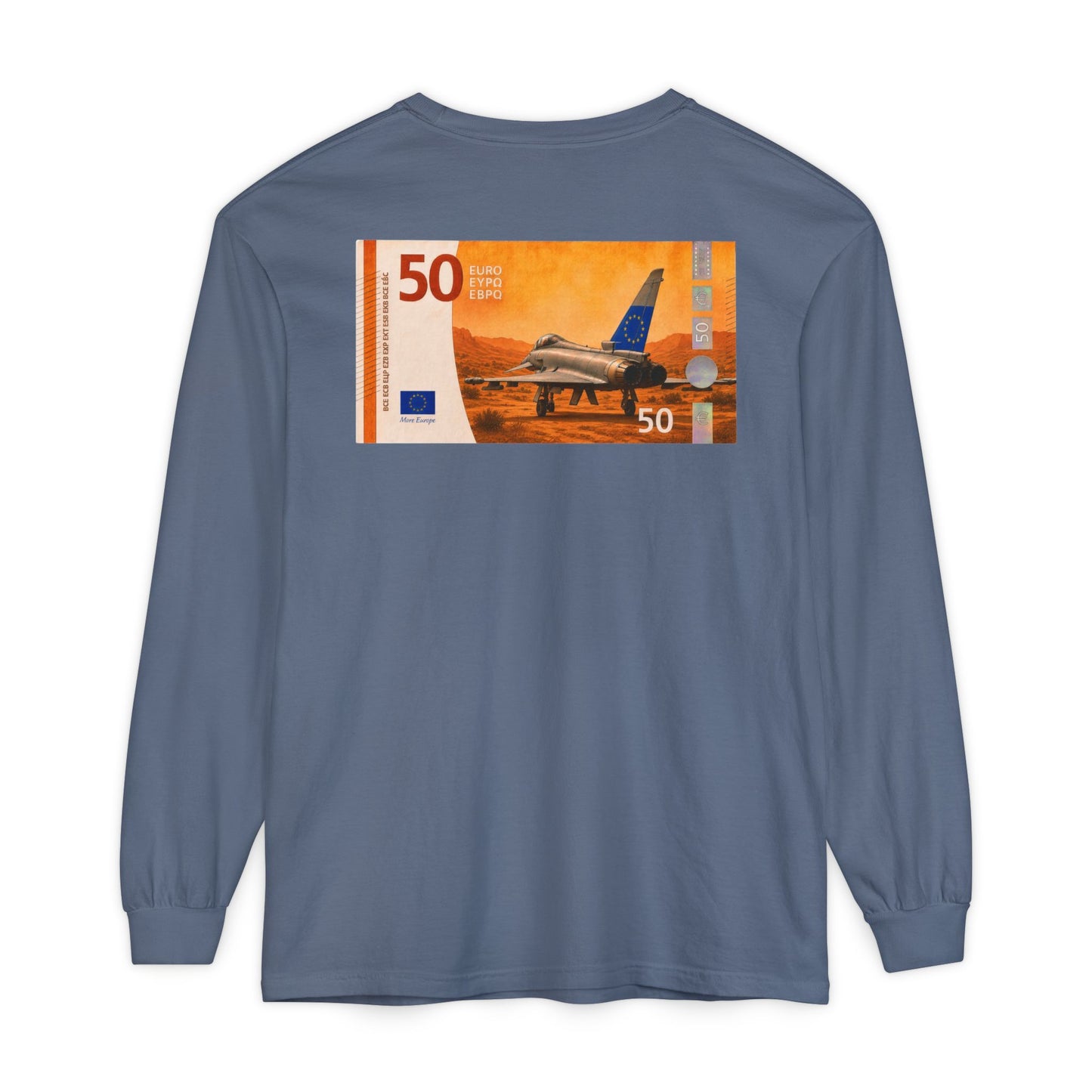 Long Sleeve Tee — More Europe 50euros Back Print