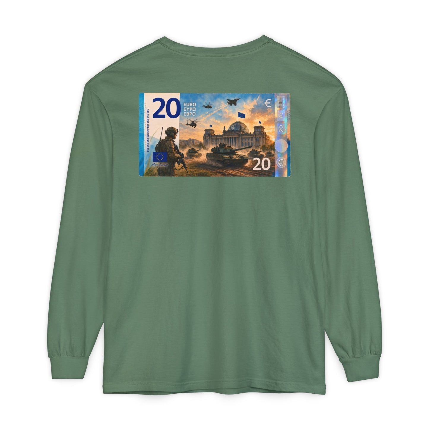 Long Sleeve Tee — More Europe 20euros Back Print