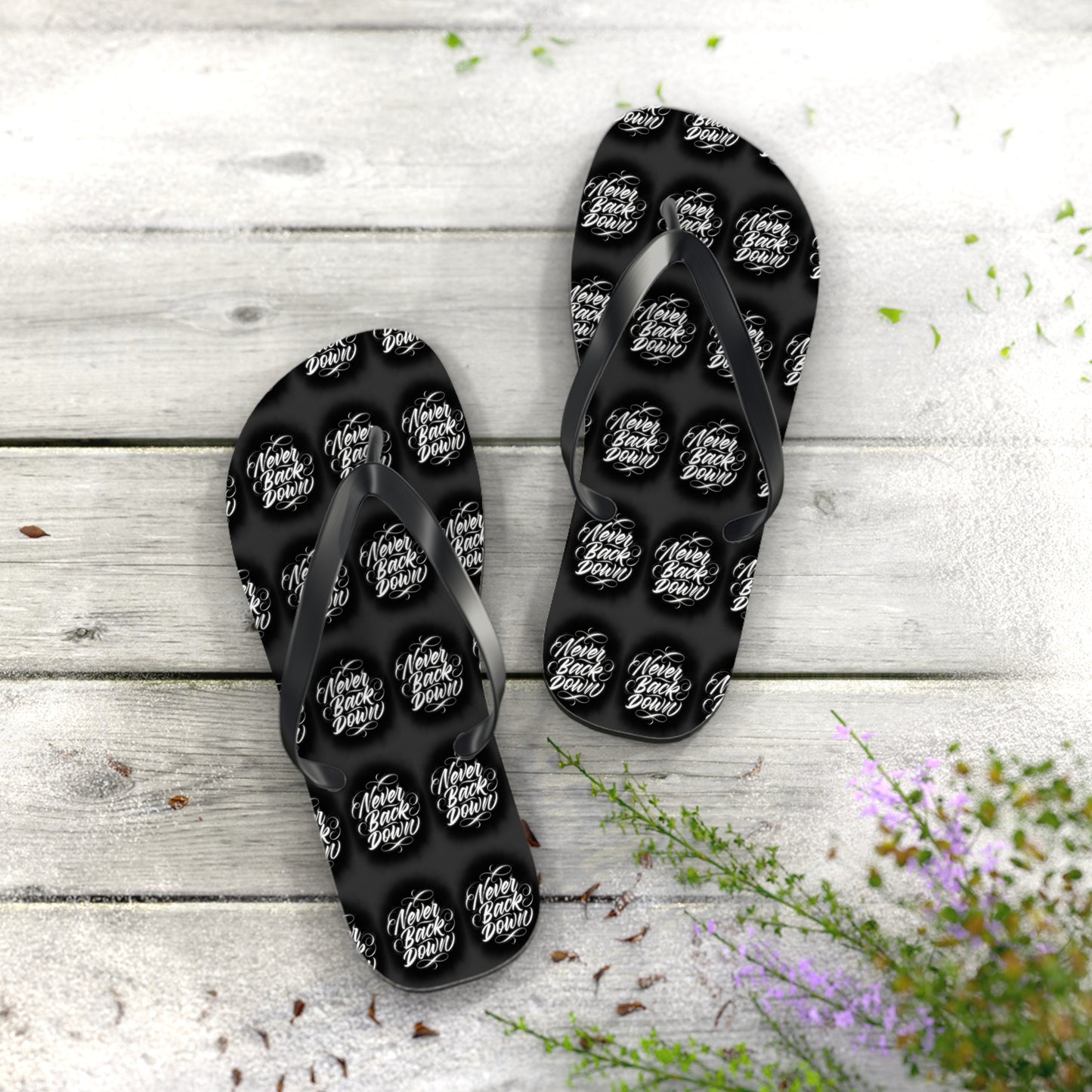 Never Back Down Flip Flops – Never Never