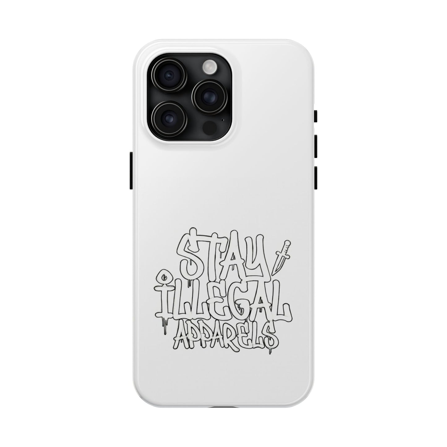 Stay Illegal Phone Case - Tough White