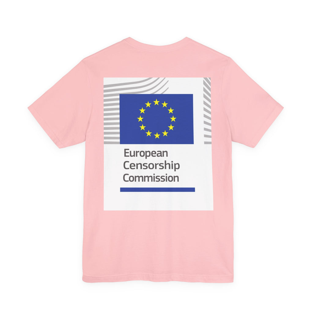 Back Print T‑Shirt — EUROPEAN CENSORSHIP COMMISION