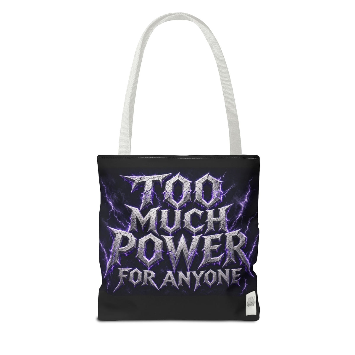 Tote Sling Bag — Too Much Power