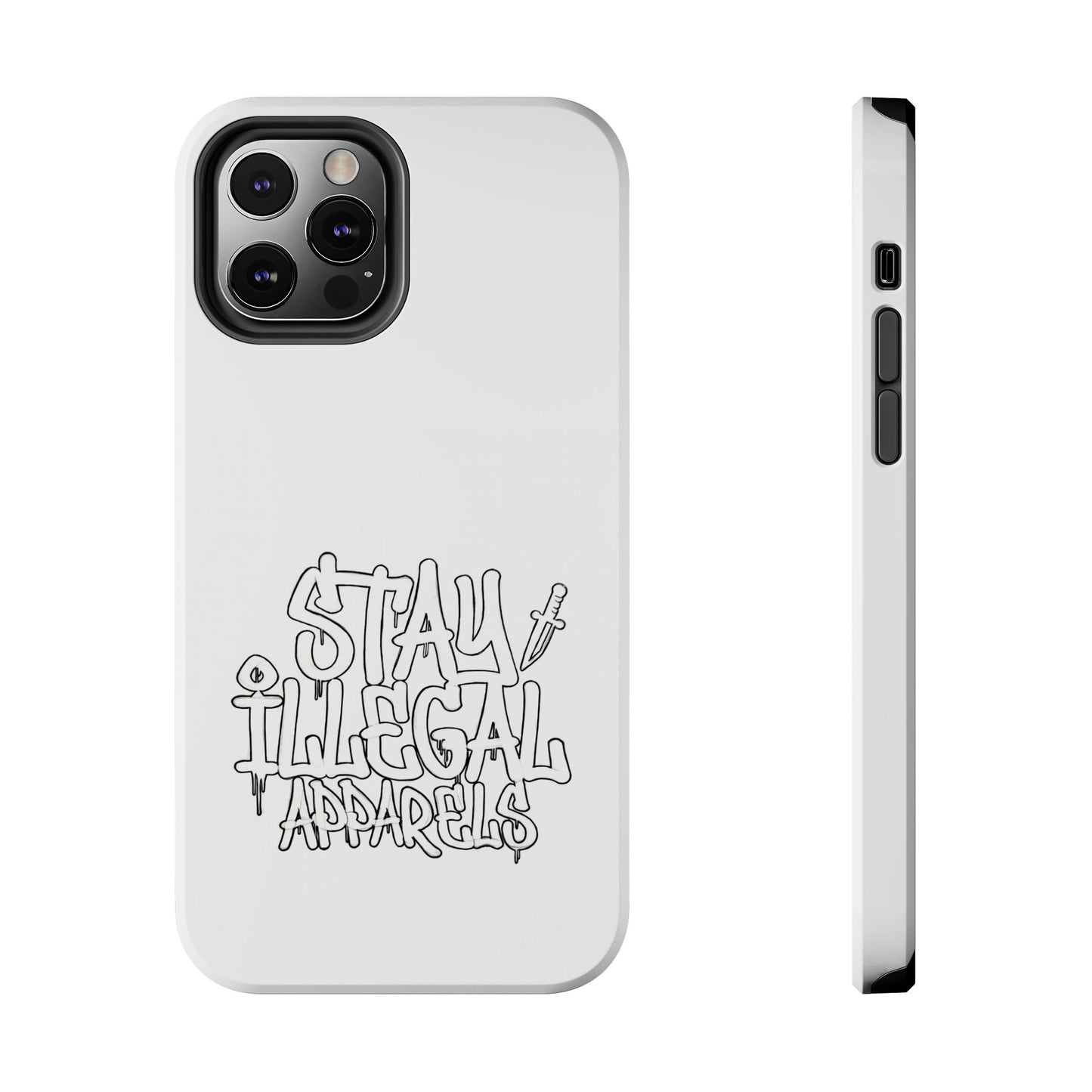 Stay Illegal Phone Case - Tough White