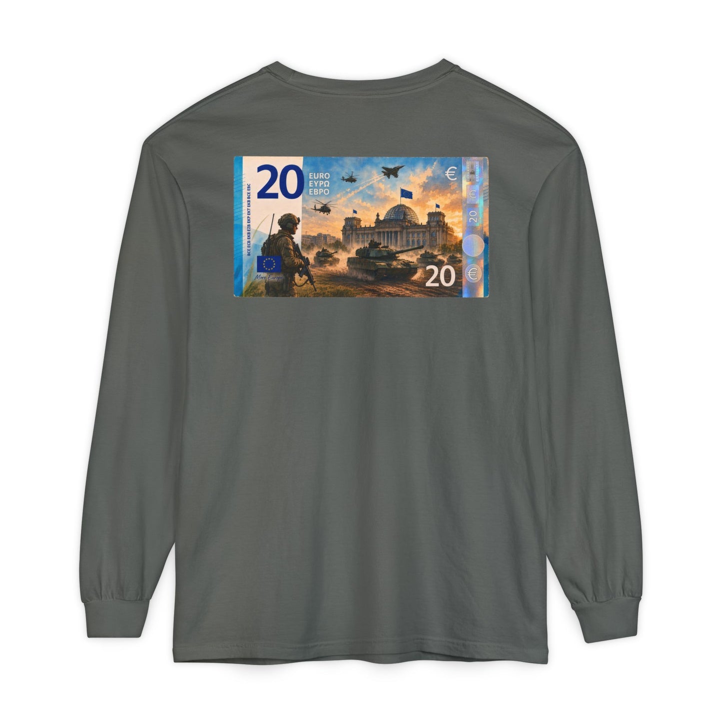 Long Sleeve Tee — More Europe 20euros Back Print
