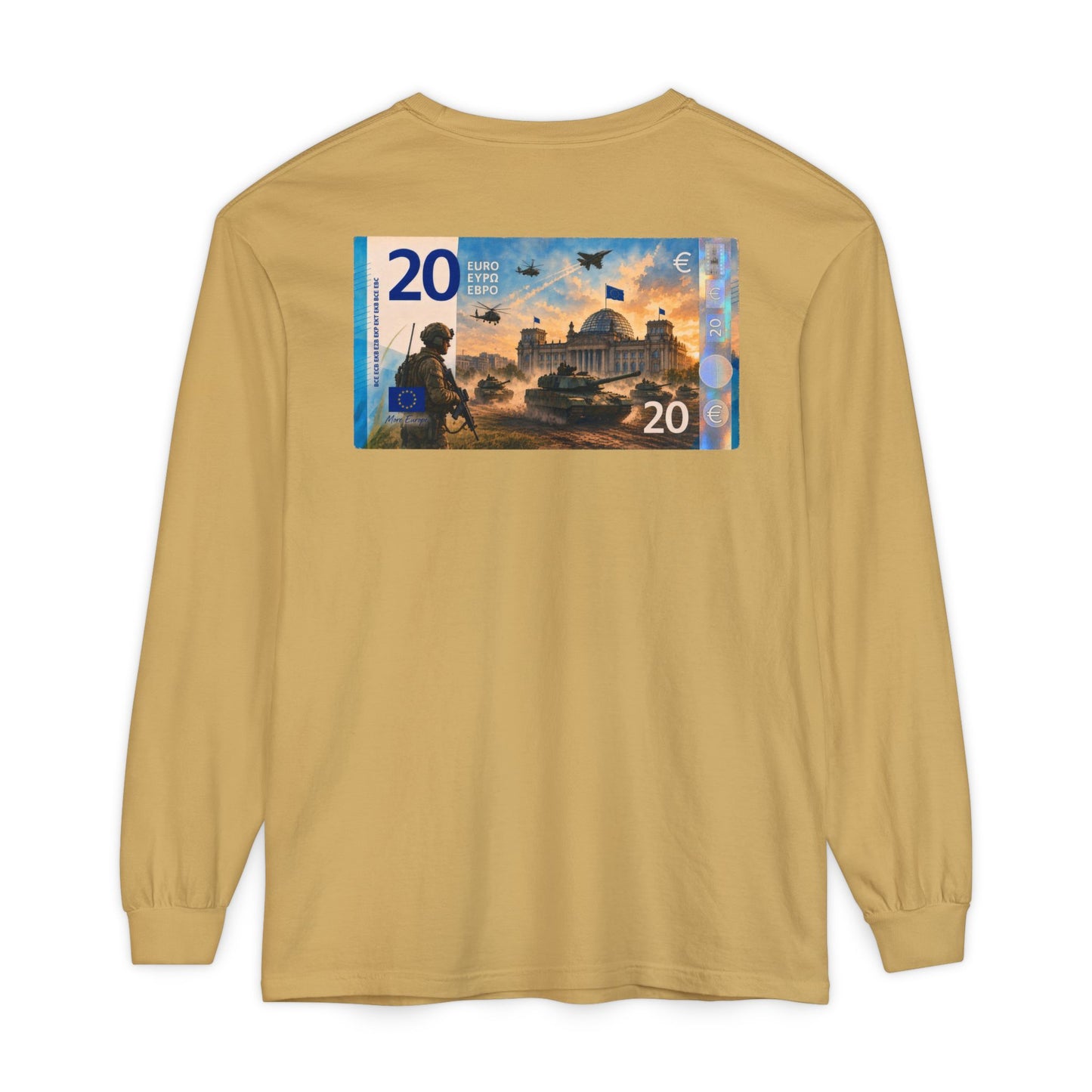 Long Sleeve Tee — More Europe 20euros Back Print