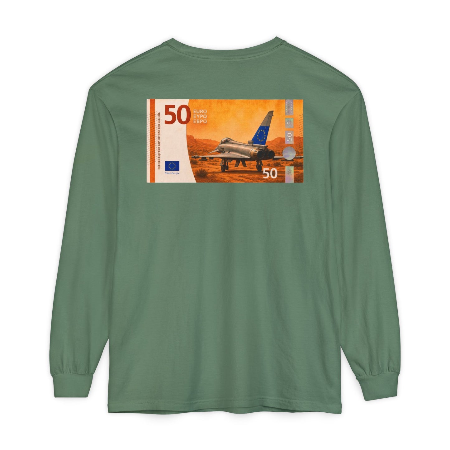 Long Sleeve Tee — More Europe 50euros Back Print