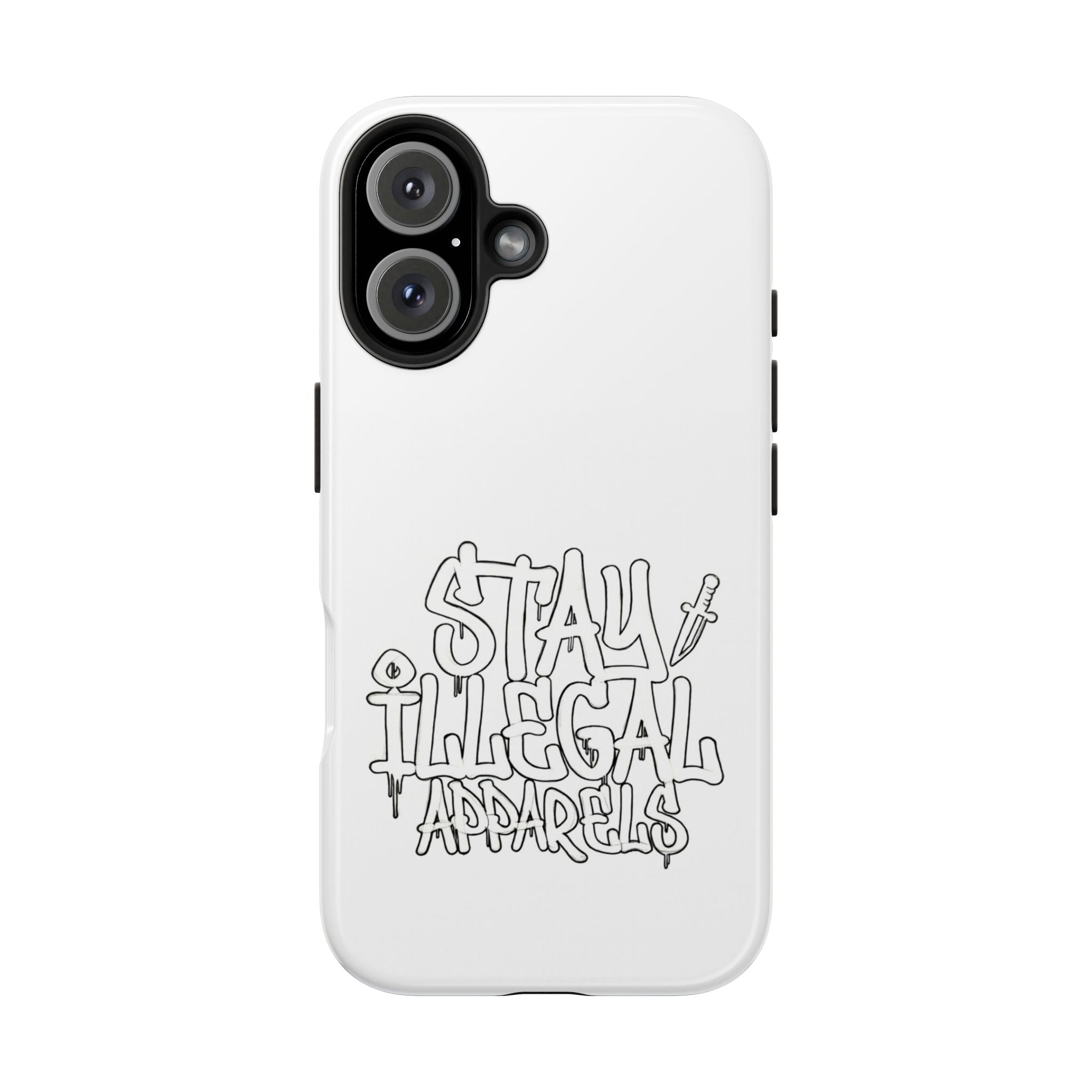 Stay Illegal Phone Cases - Tough White