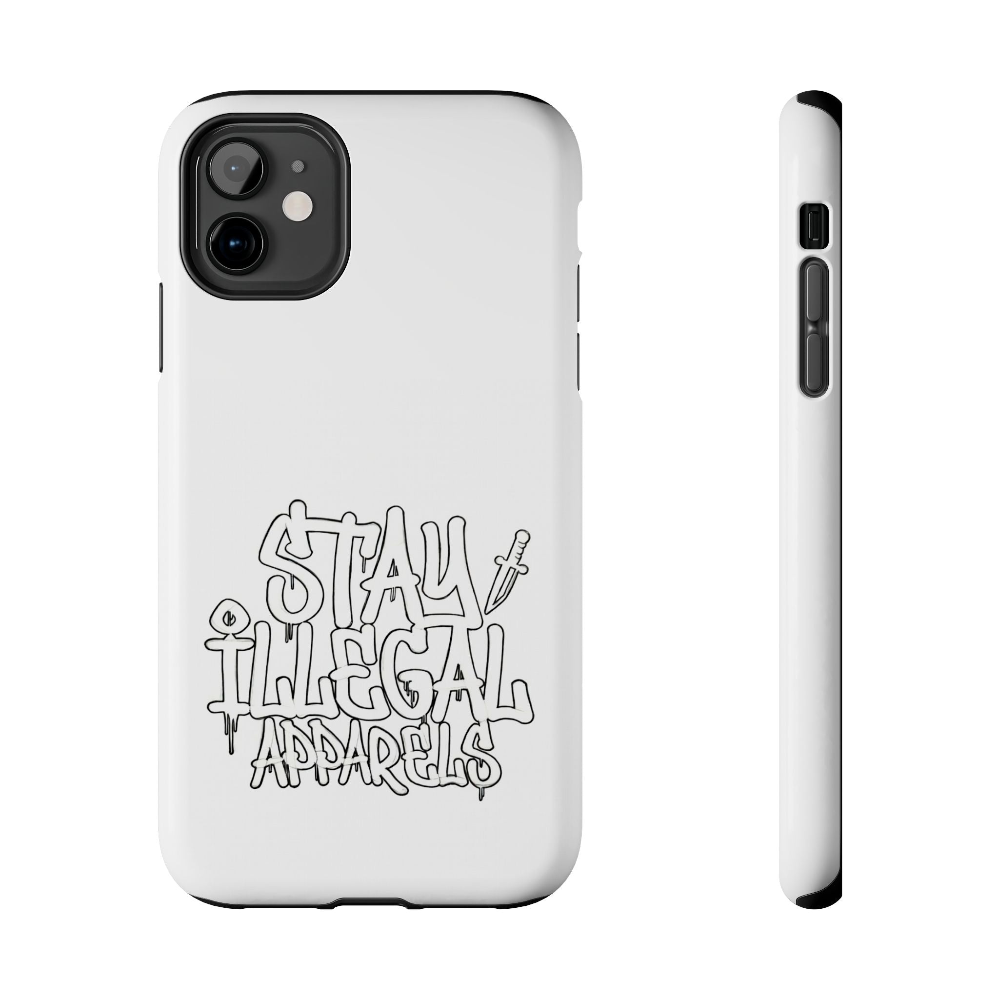 Stay Illegal Phone Cases - Tough White