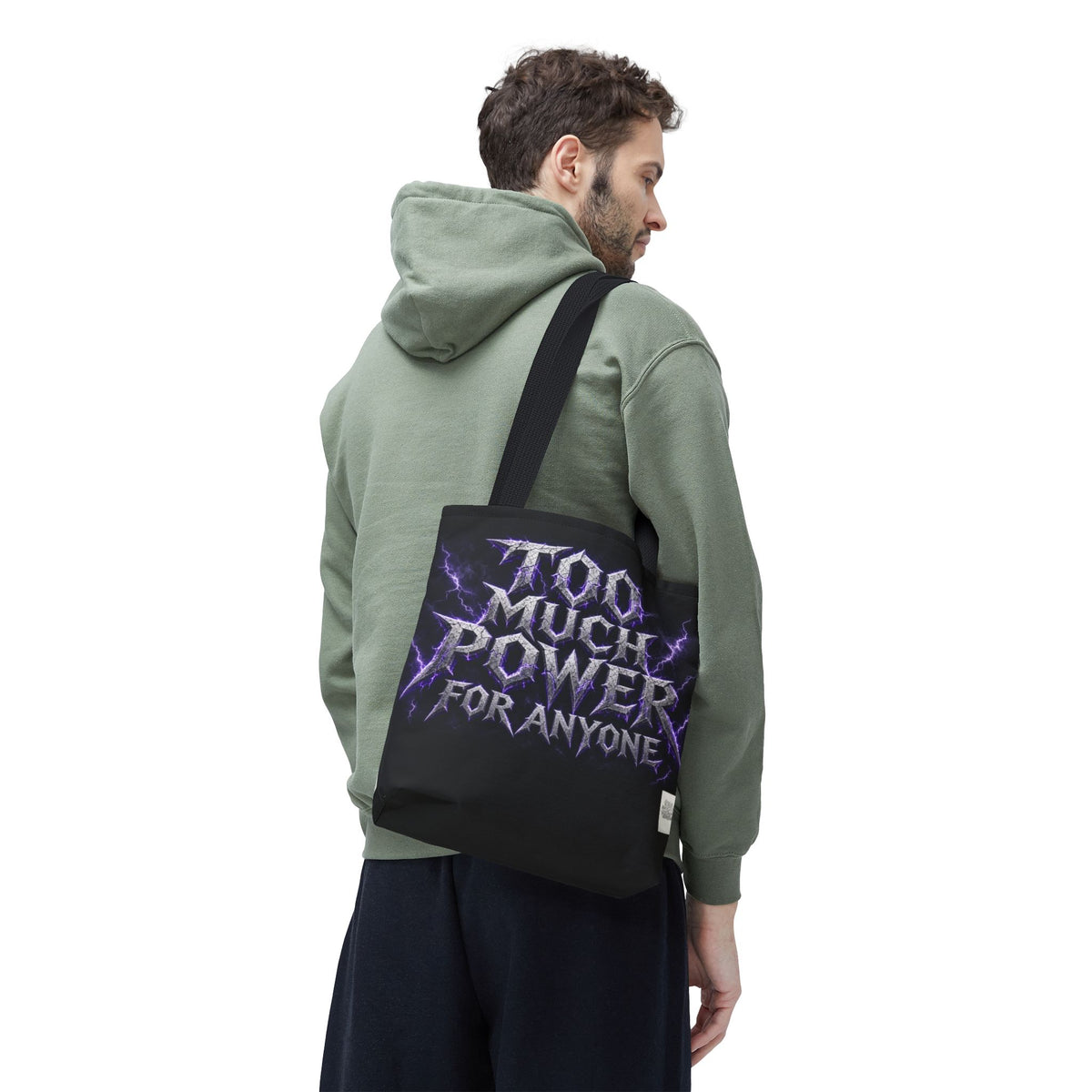 Tote Sling Bag — Too Much Power