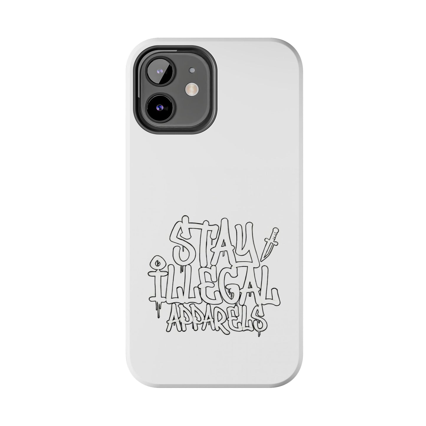 Stay Illegal Phone Case - Tough White