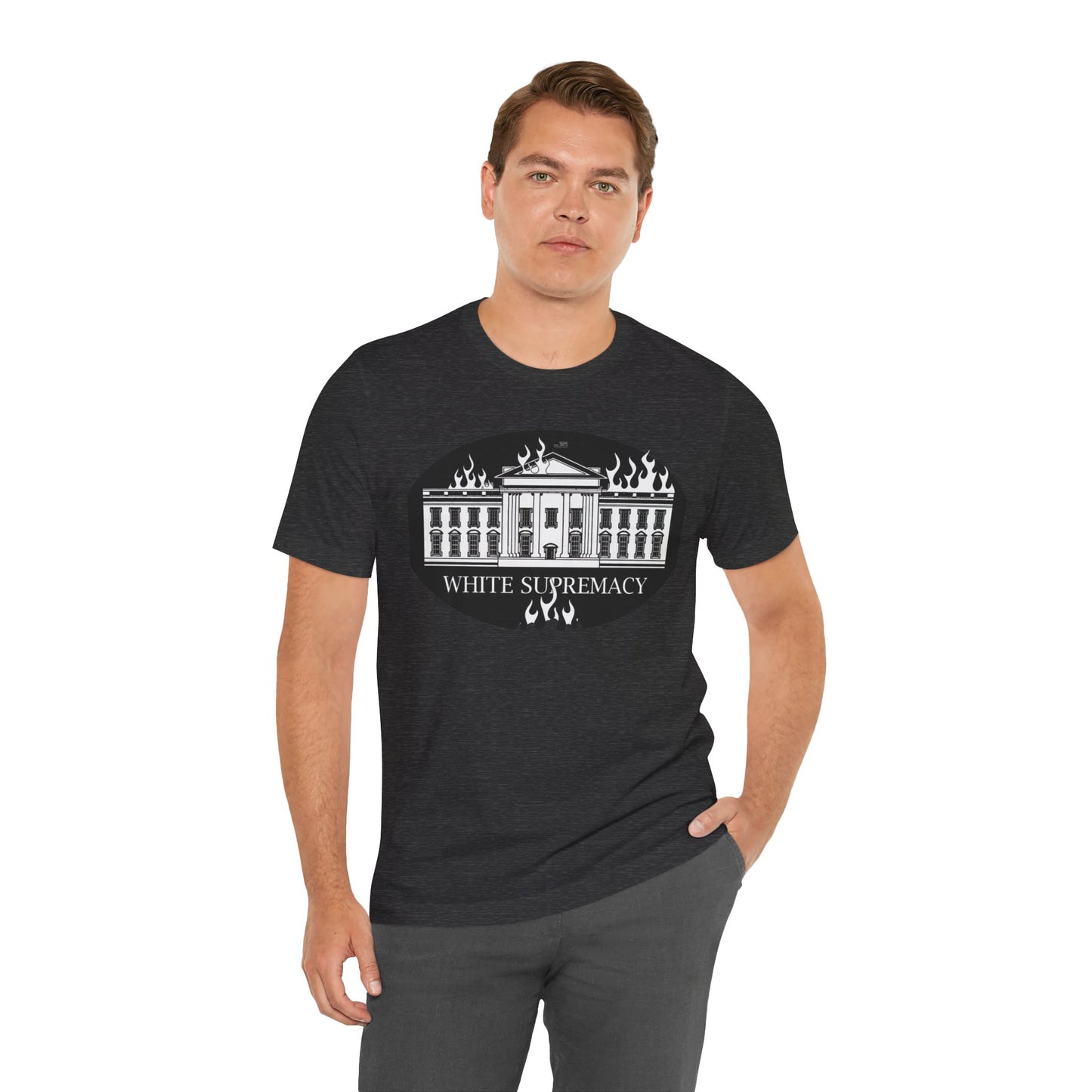 Protest T‑Shirt — WHITE HOUSE SUPREMACY