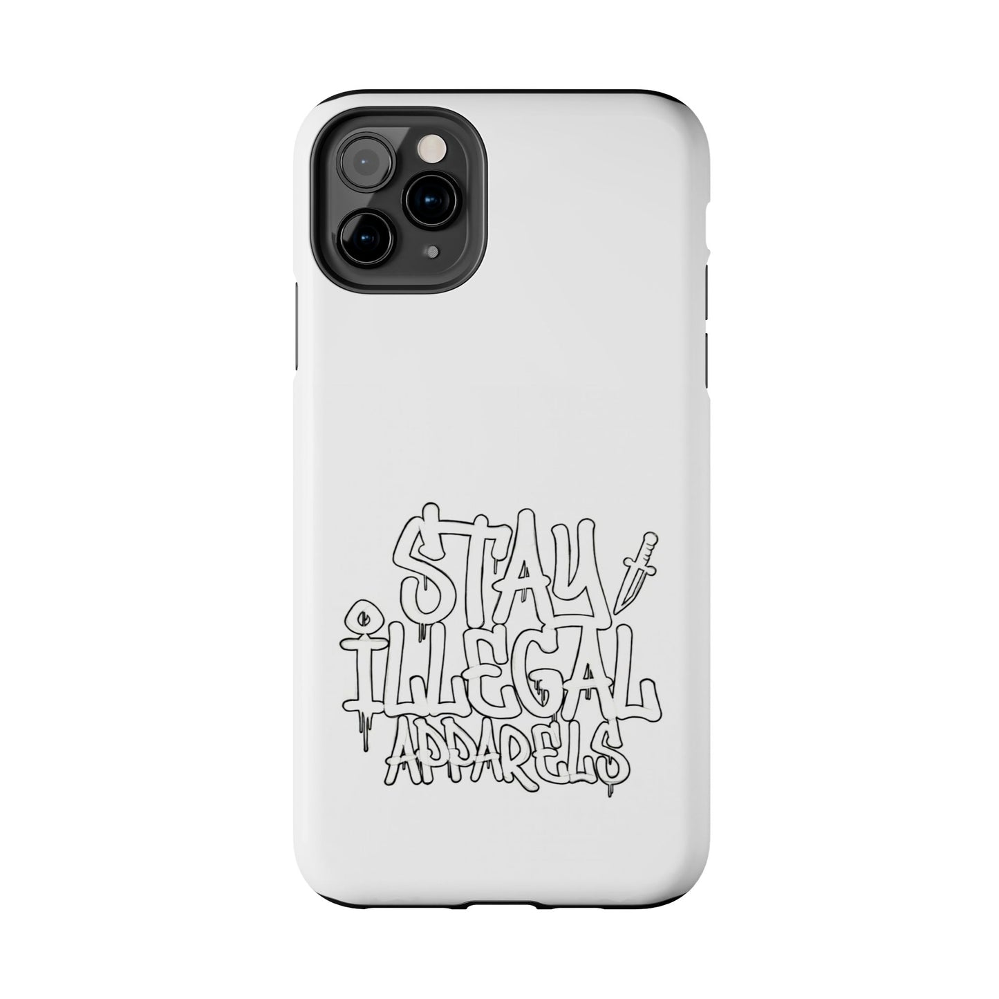 Stay Illegal Phone Case - Tough White