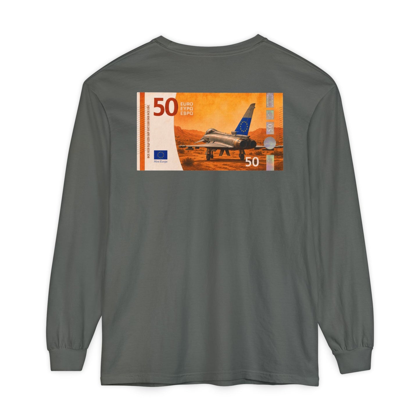 Long Sleeve Tee — More Europe 50euros Back Print