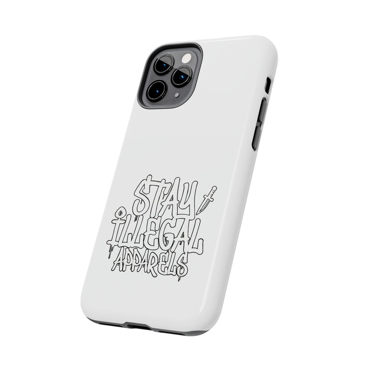 Stay Illegal Phone Case - Tough White