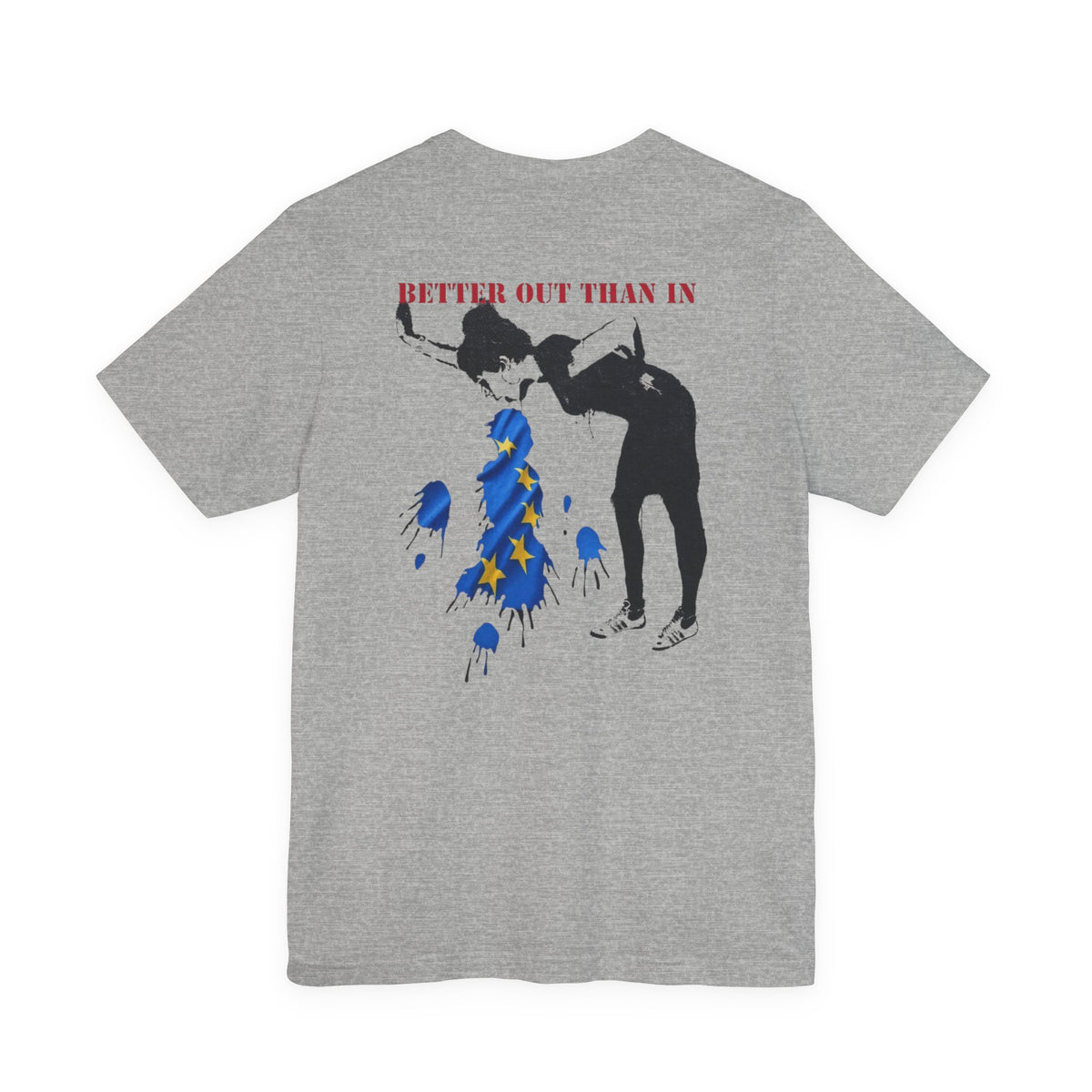 Back Print T‑Shirt — EU BETTER OUT THAN IN