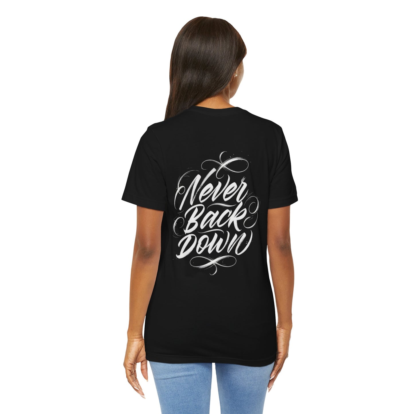 Black Collection T‑Shirt — Never Back Down