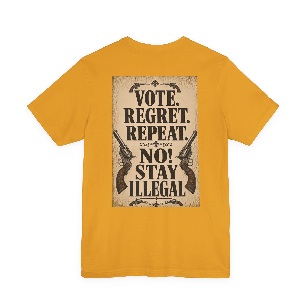 Wanted Back Print T‑Shirt — VOTE REGRET REPAT. NO!