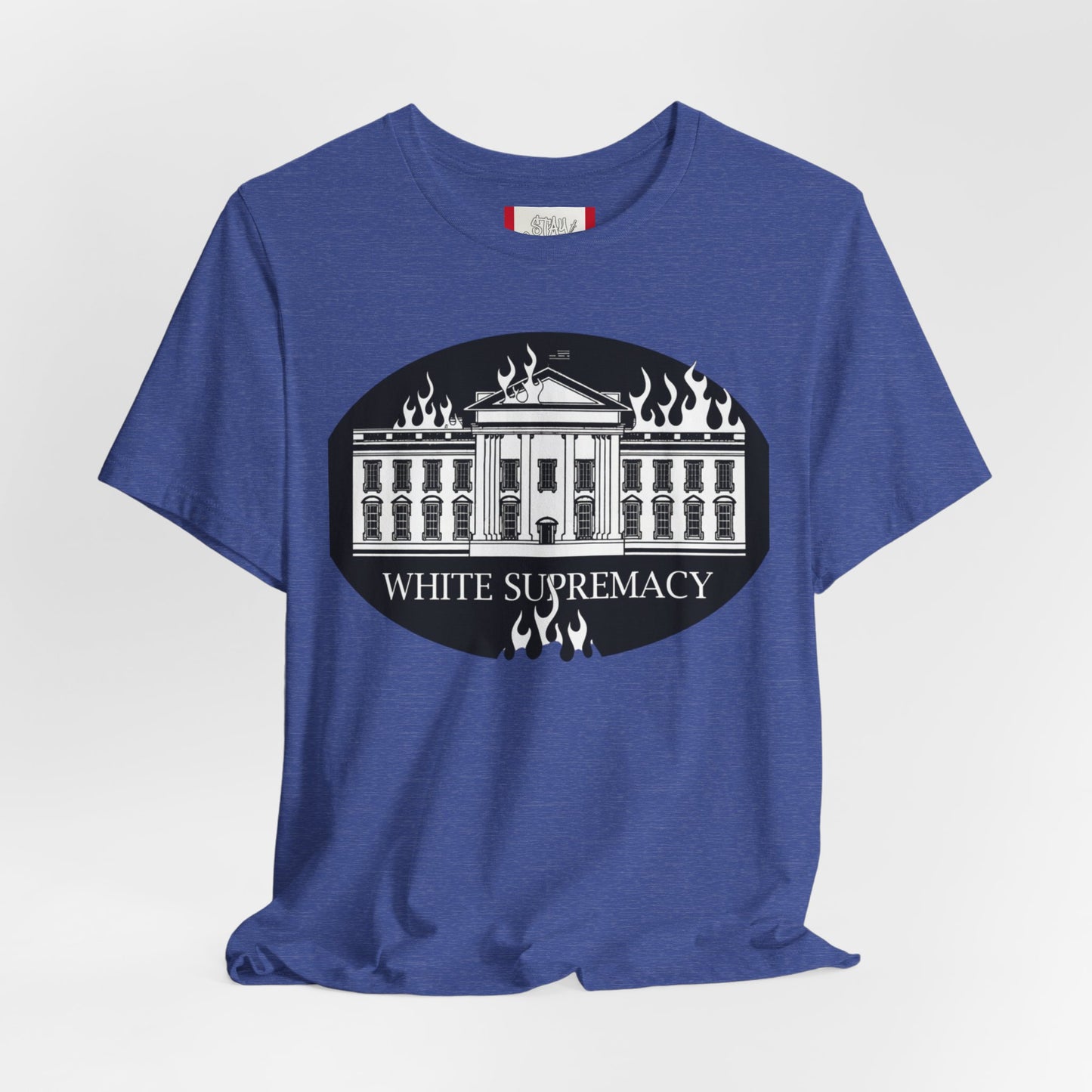 Protest T‑Shirt — WHITE HOUSE SUPREMACY