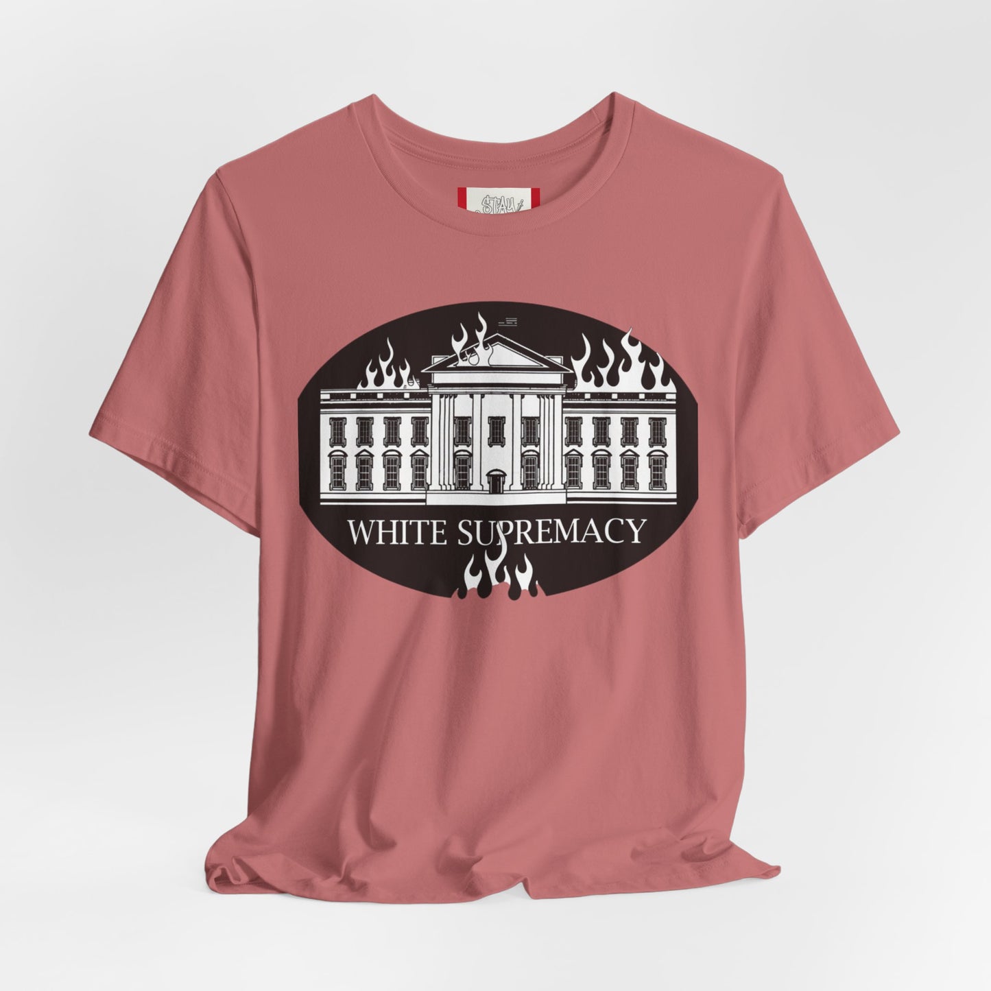Protest T‑Shirt — WHITE HOUSE SUPREMACY