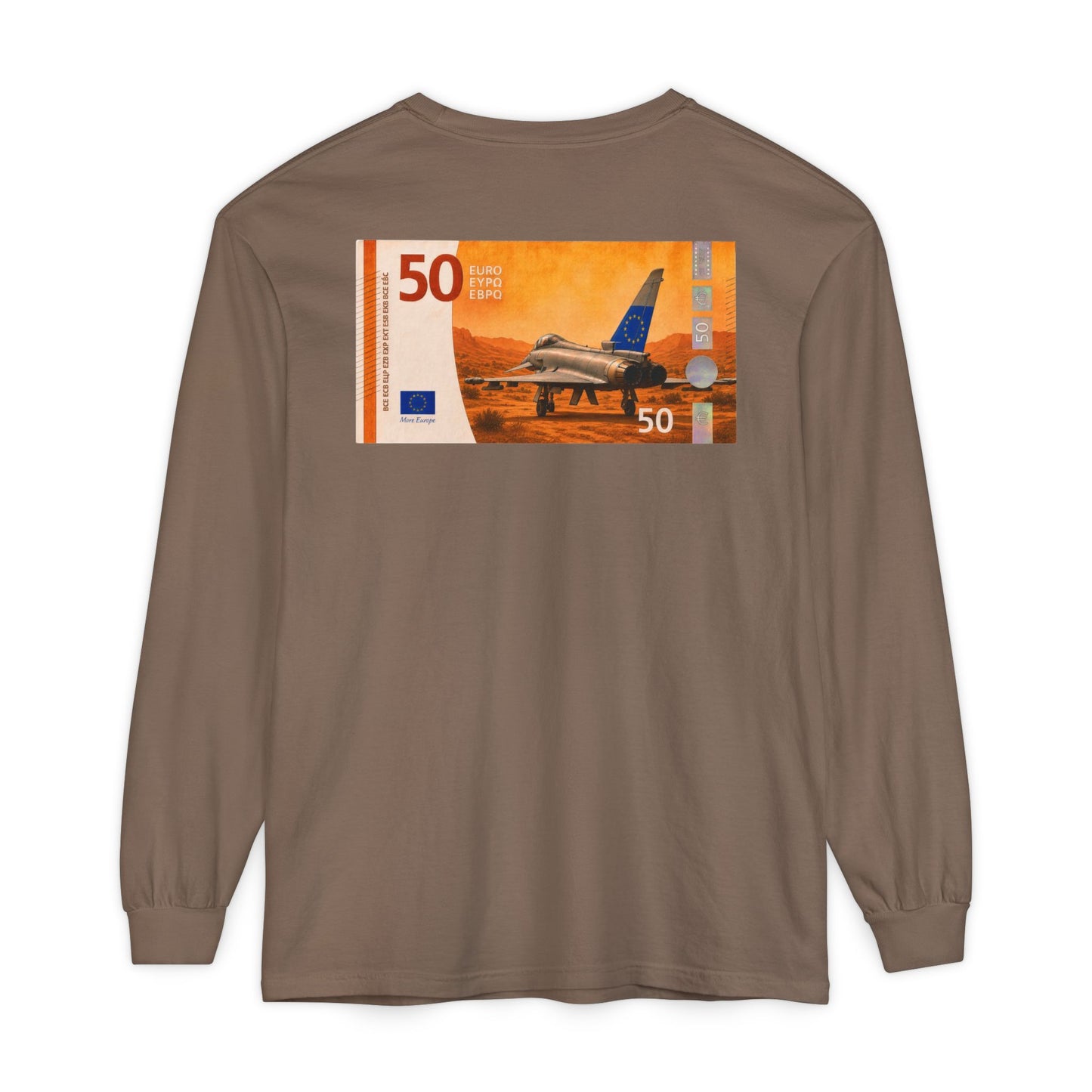Long Sleeve Tee — More Europe 50euros Back Print