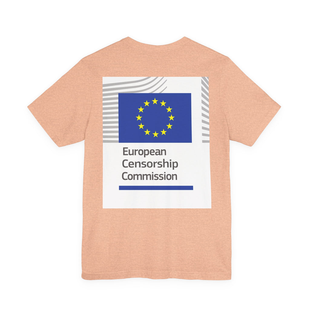 Back Print T‑Shirt — EUROPEAN CENSORSHIP COMMISION
