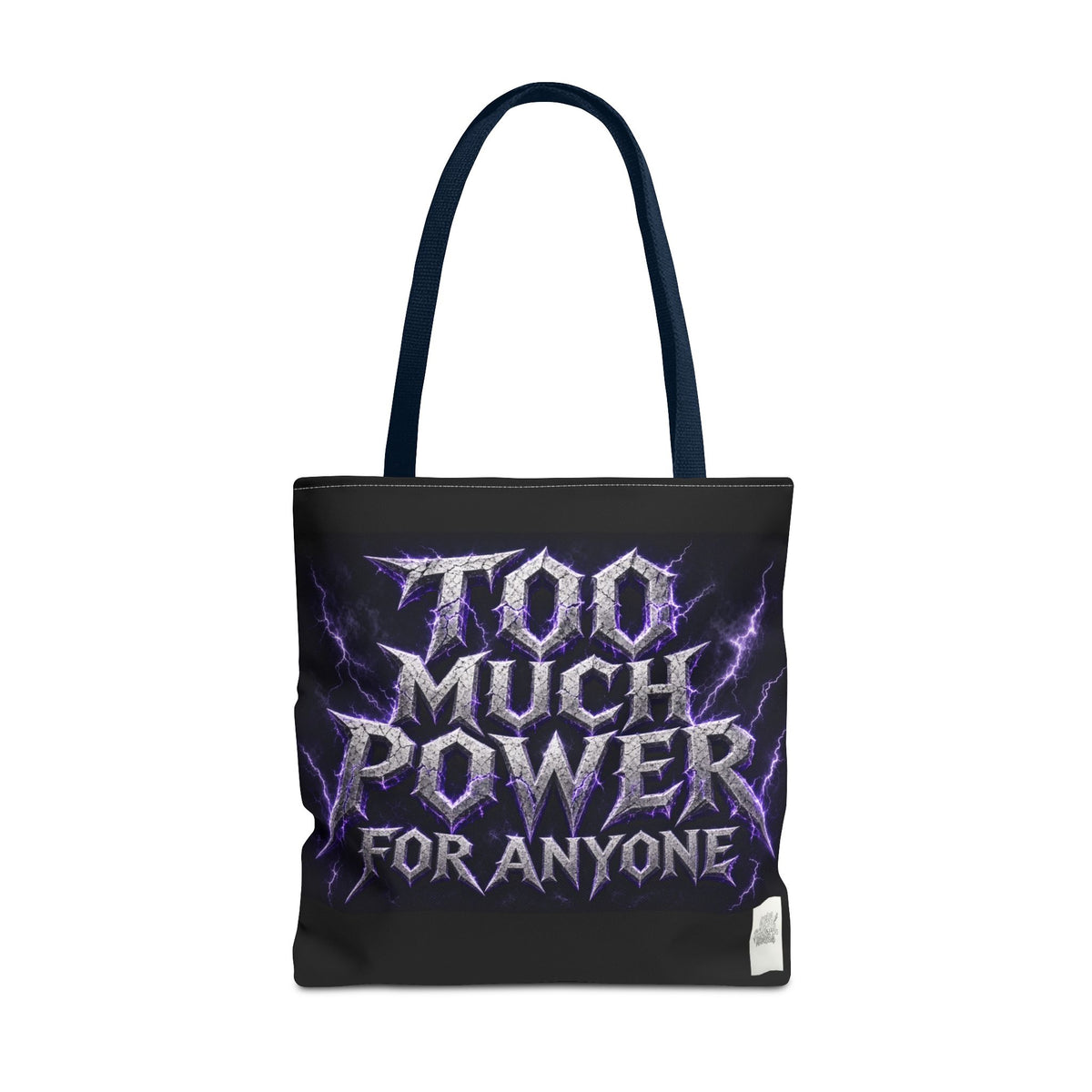 Tote Sling Bag — Too Much Power
