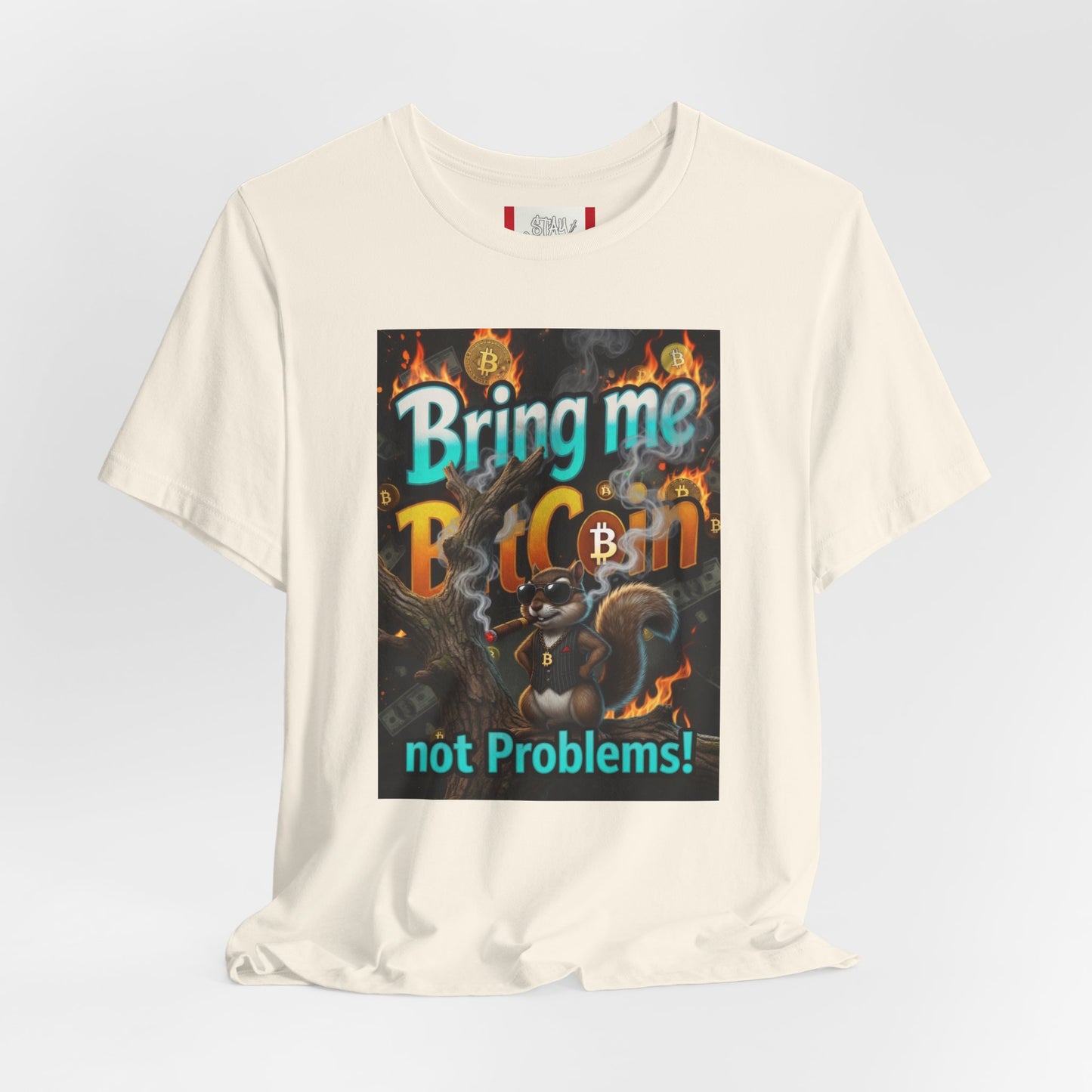 Stay Illegal "Bring Me BitCoin Squirrel" T‑Shirt
