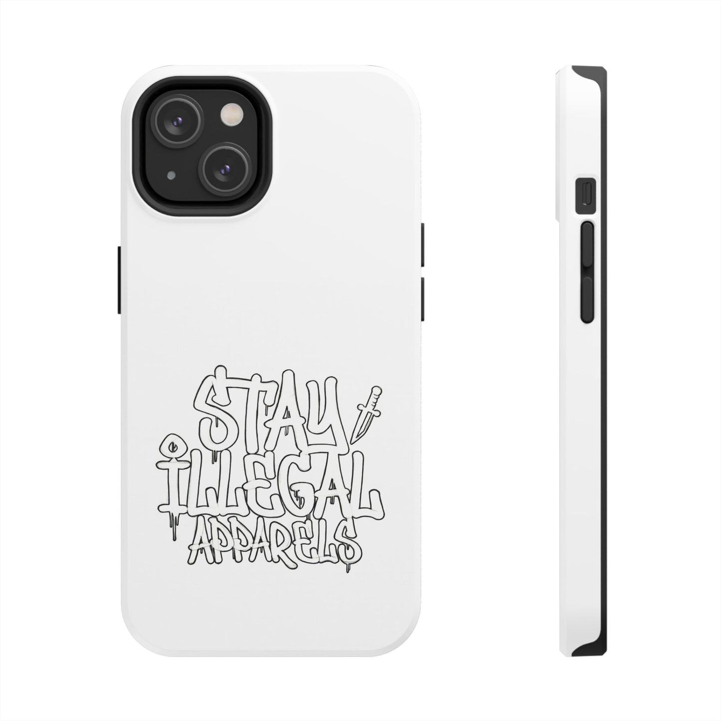 Stay Illegal Phone Case - Tough White