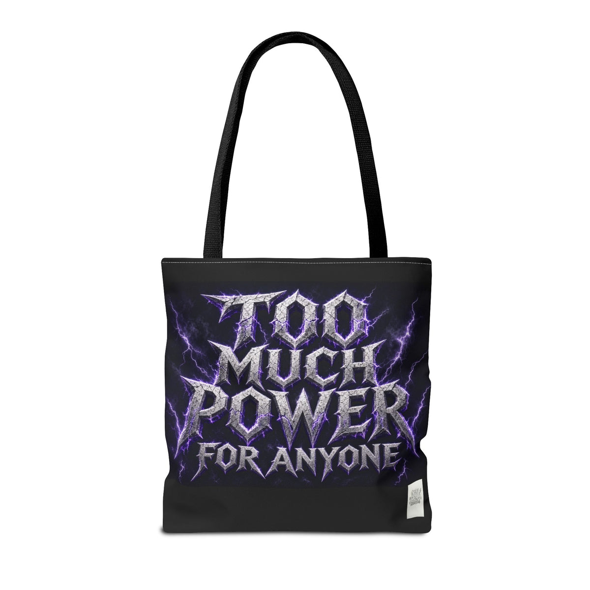 Tote Sling Bag — Too Much Power