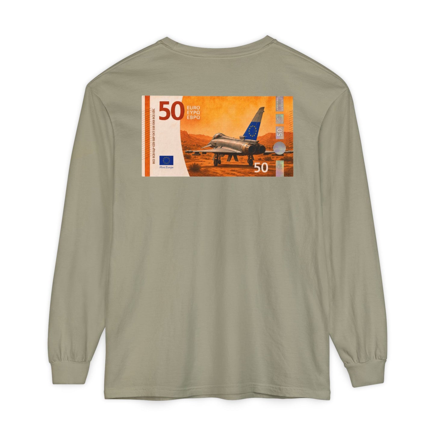 Long Sleeve Tee — More Europe 50euros Back Print