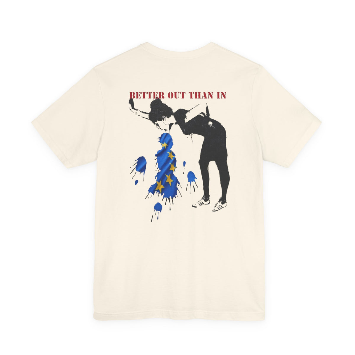 Back Print T‑Shirt — EU BETTER OUT THAN IN
