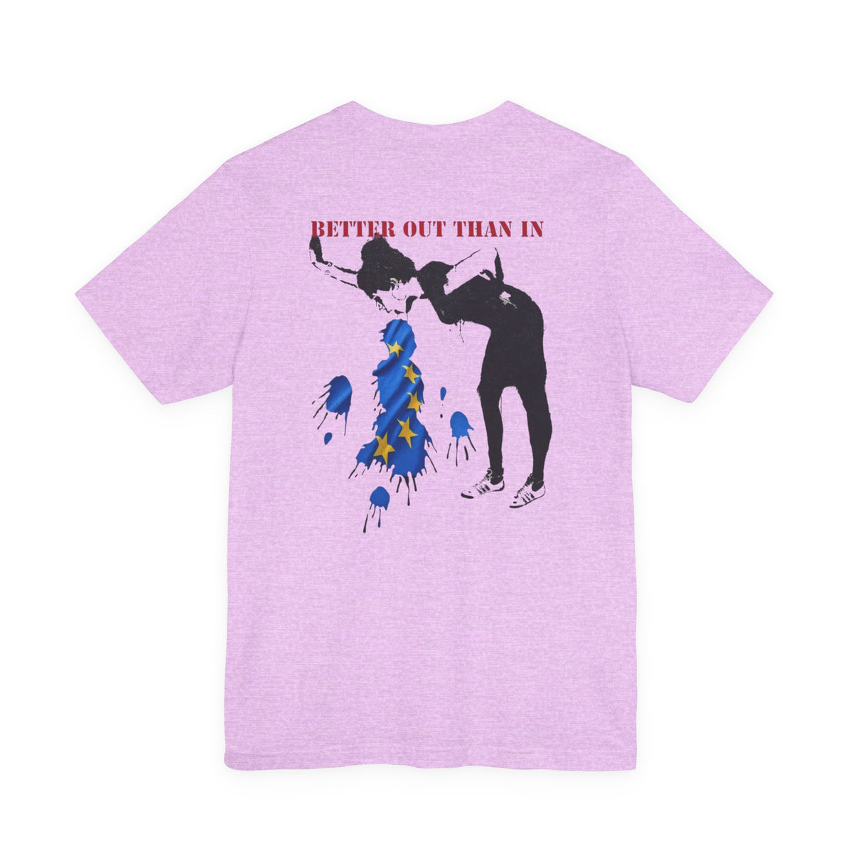 Back Print T‑Shirt — EU BETTER OUT THAN IN