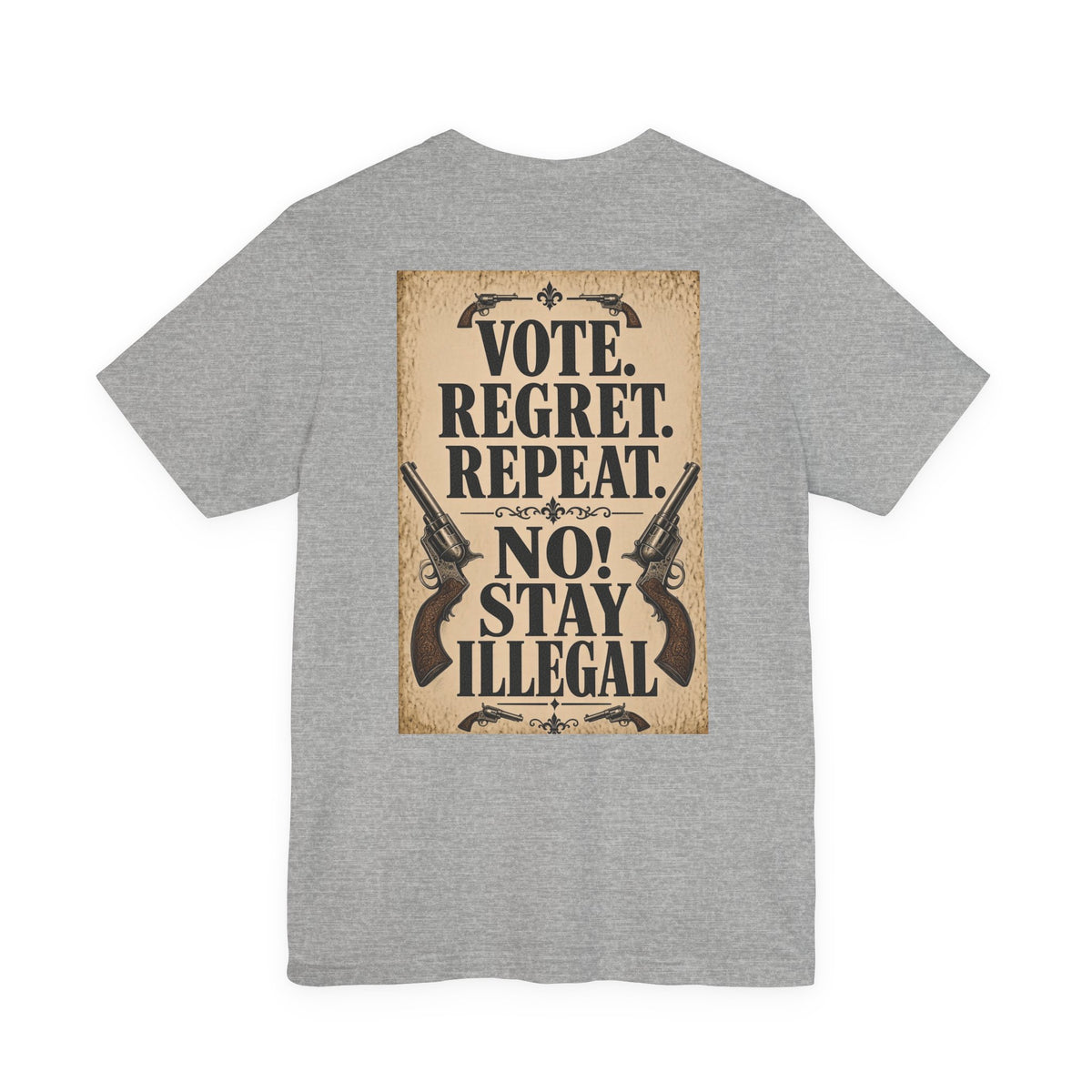 Wanted Back Print T‑Shirt — VOTE REGRET REPAT. NO!