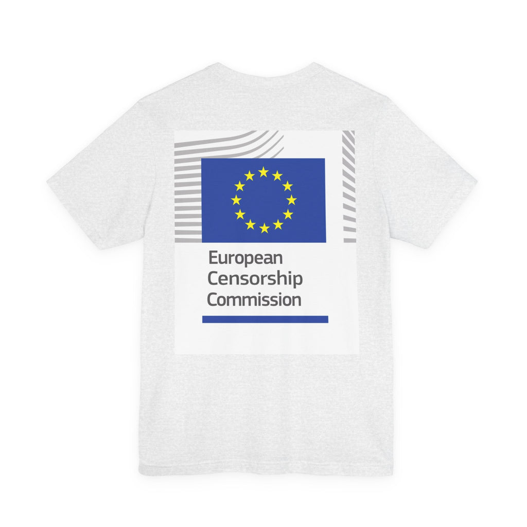 Back Print T‑Shirt — EUROPEAN CENSORSHIP COMMISION