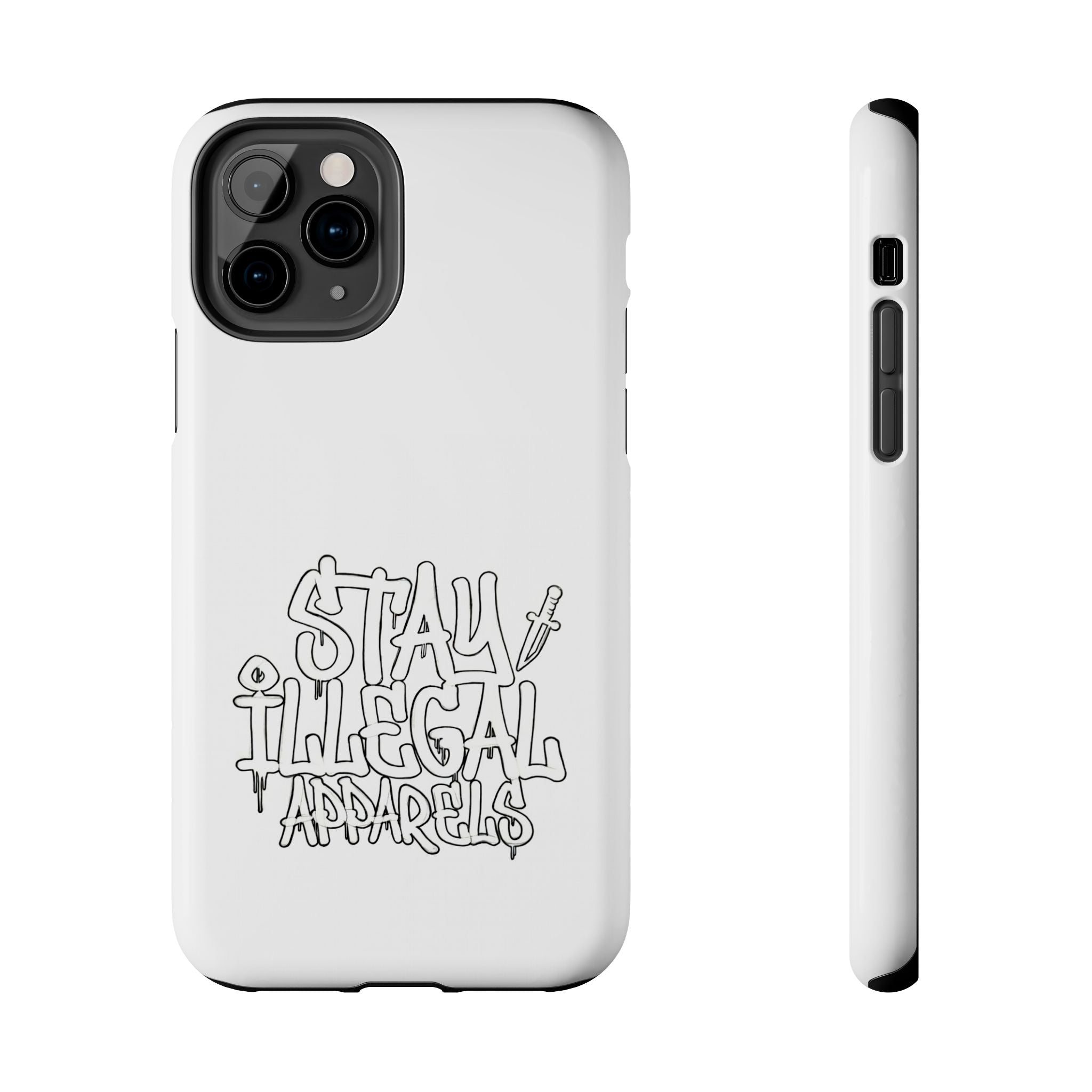 Stay Illegal Phone Cases - Tough White